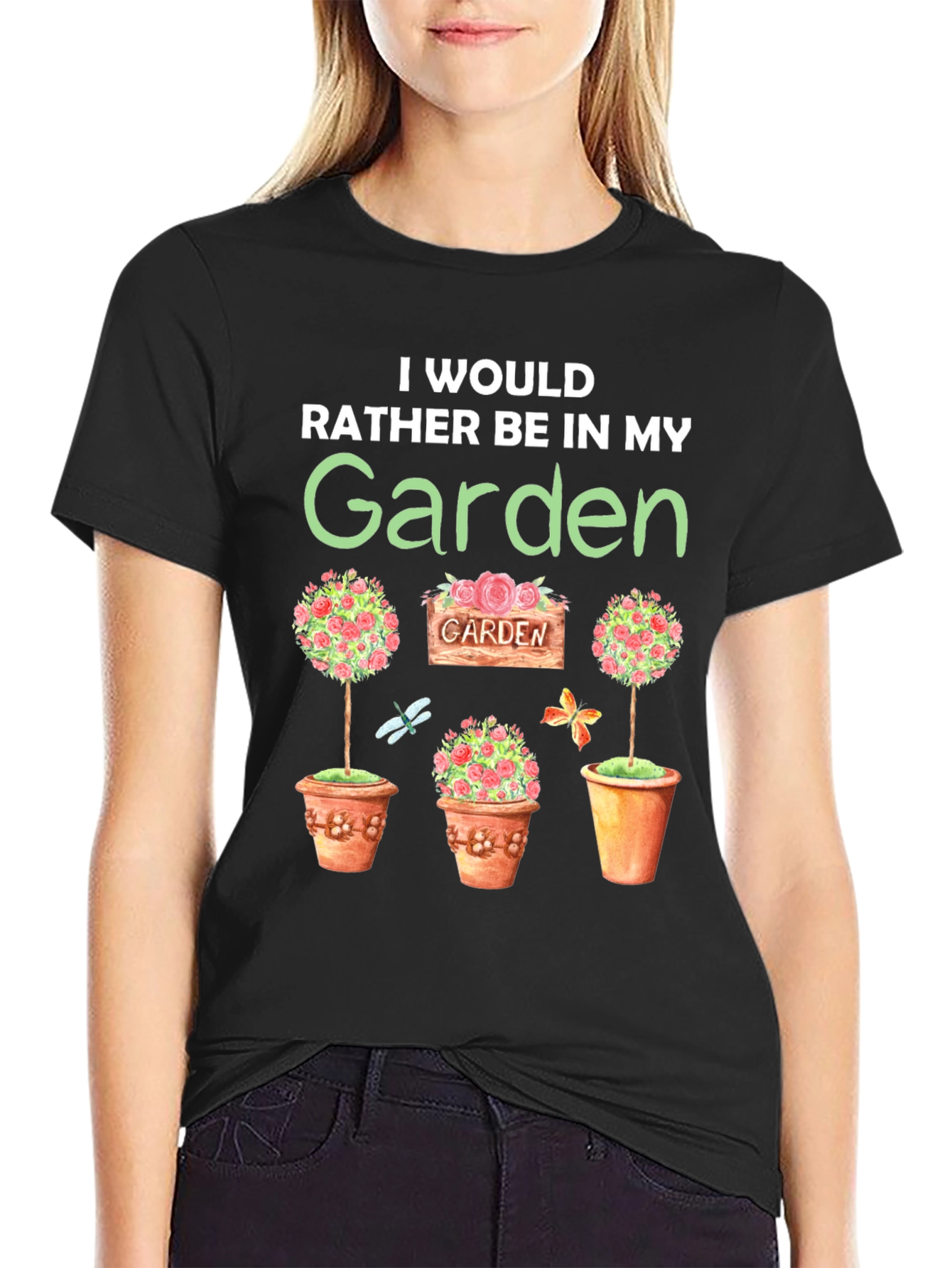 Id Rather Be in My Garden T-Shirt