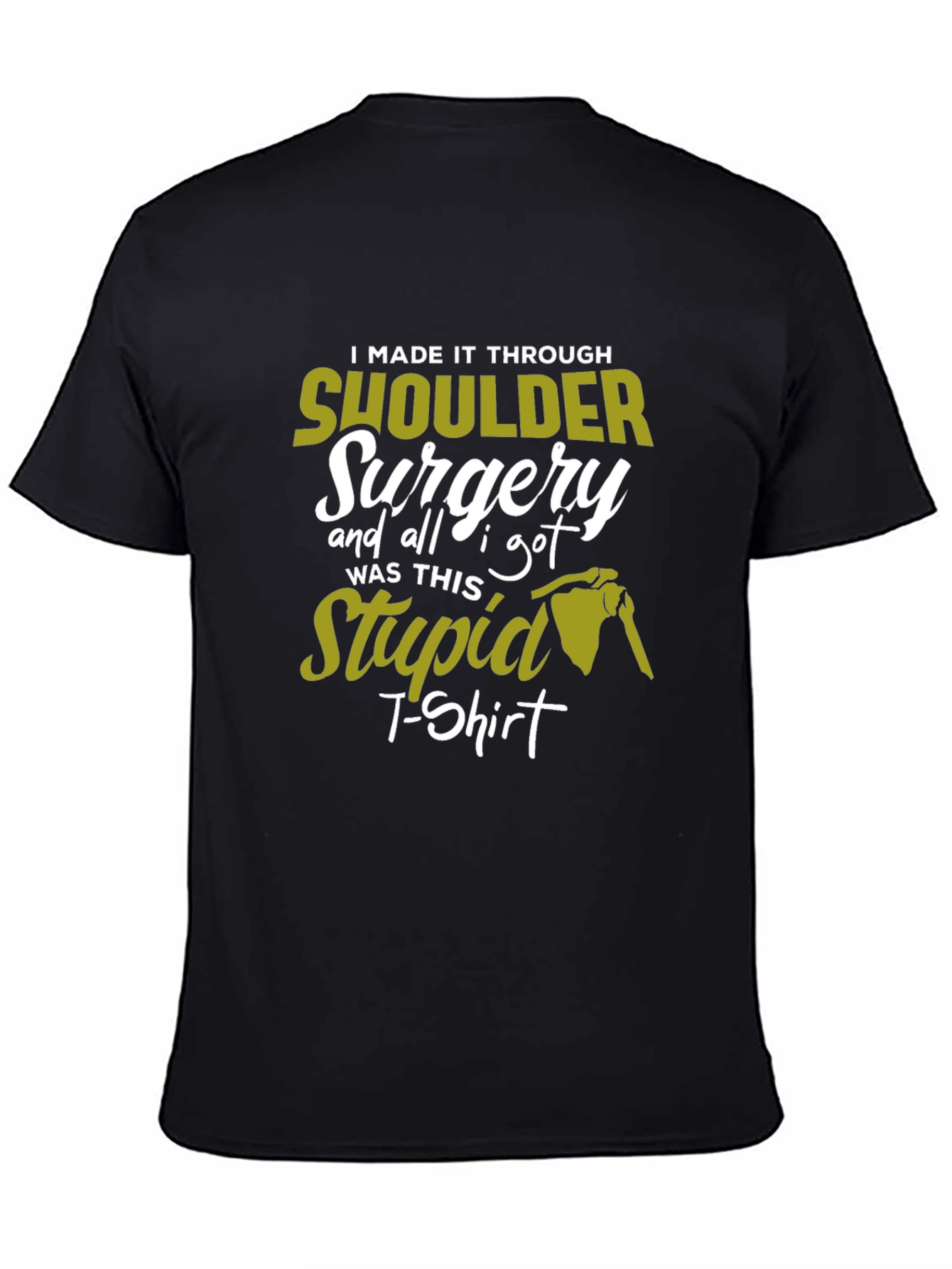 Shoulder Surgery Recovery T-Shirt - Funny Injury Gift