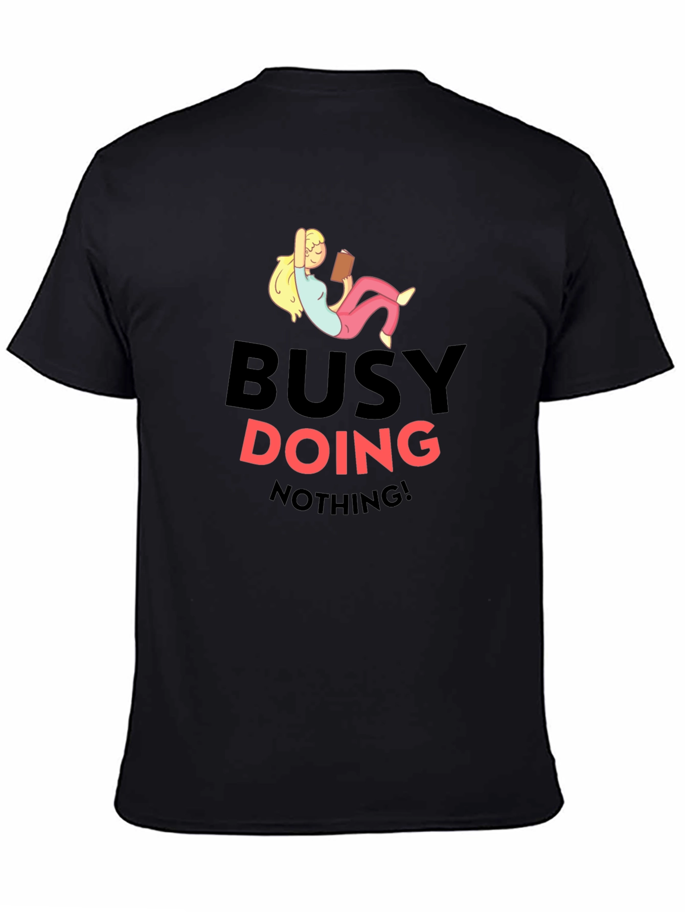 Busy Doing Nothing T-Shirt - Relaxed Fit Black Tee