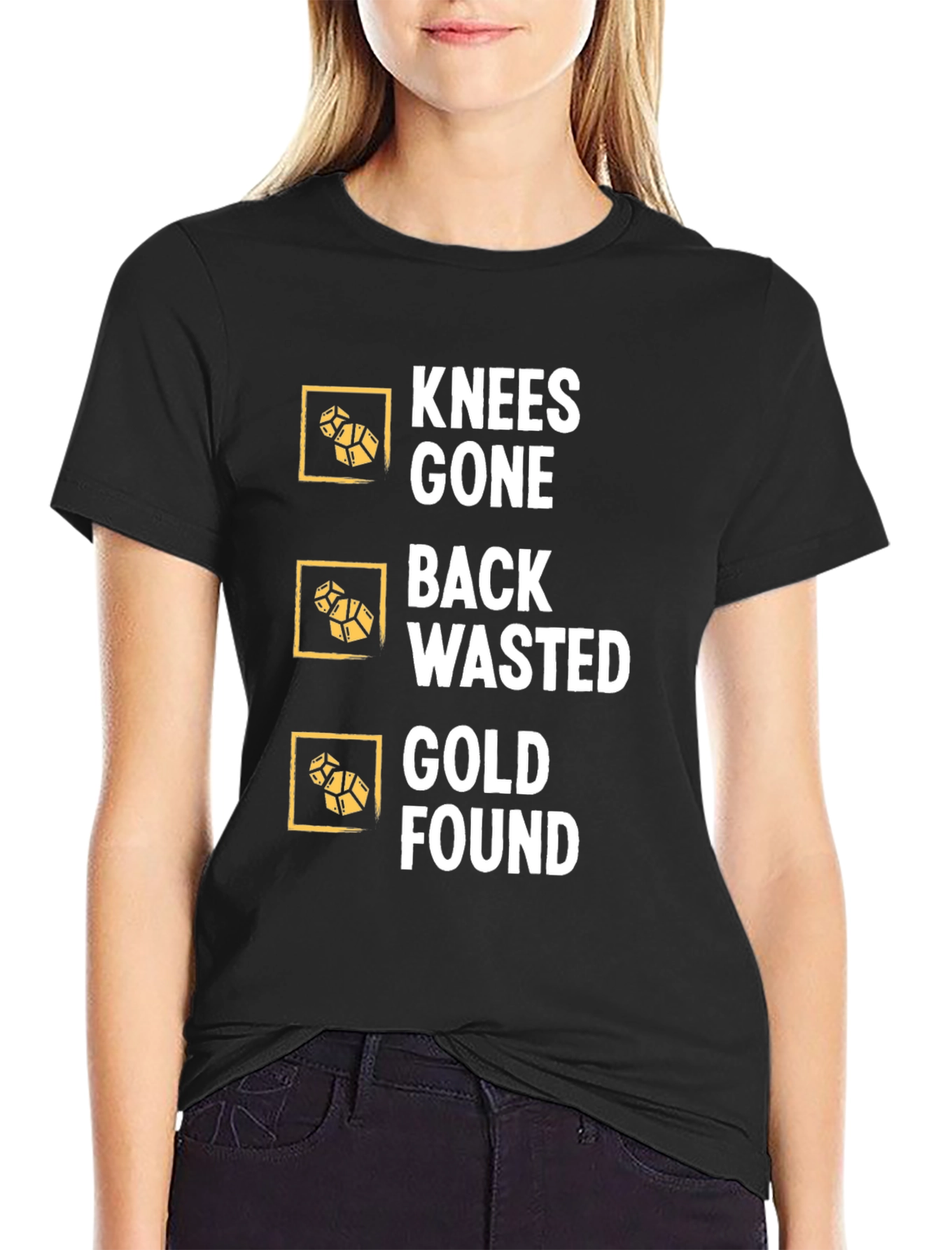 Knees Gone Back Wasted Gold Found Black T-Shirt