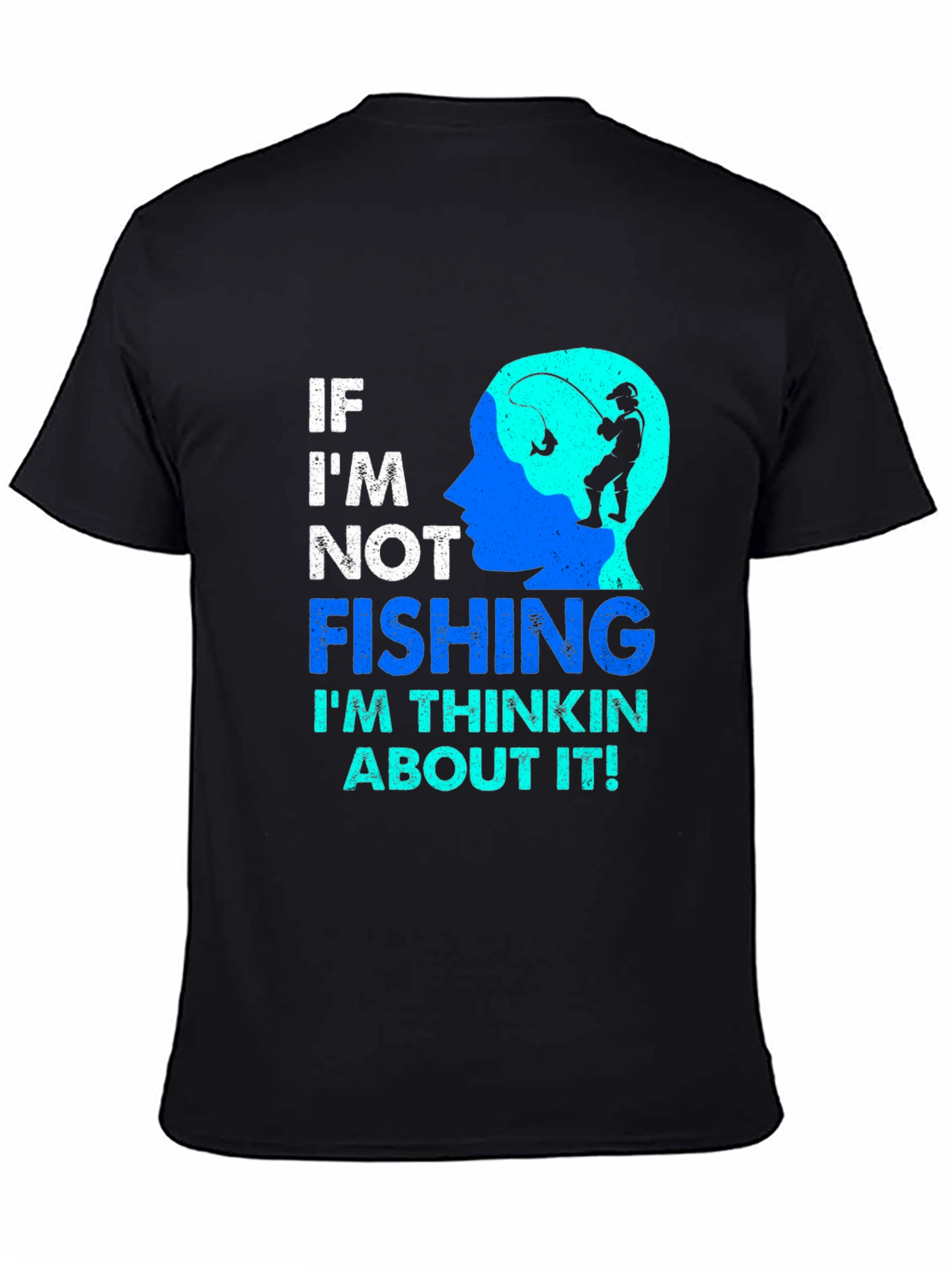 Fishing Lover T-Shirt - If Im Not Fishing...