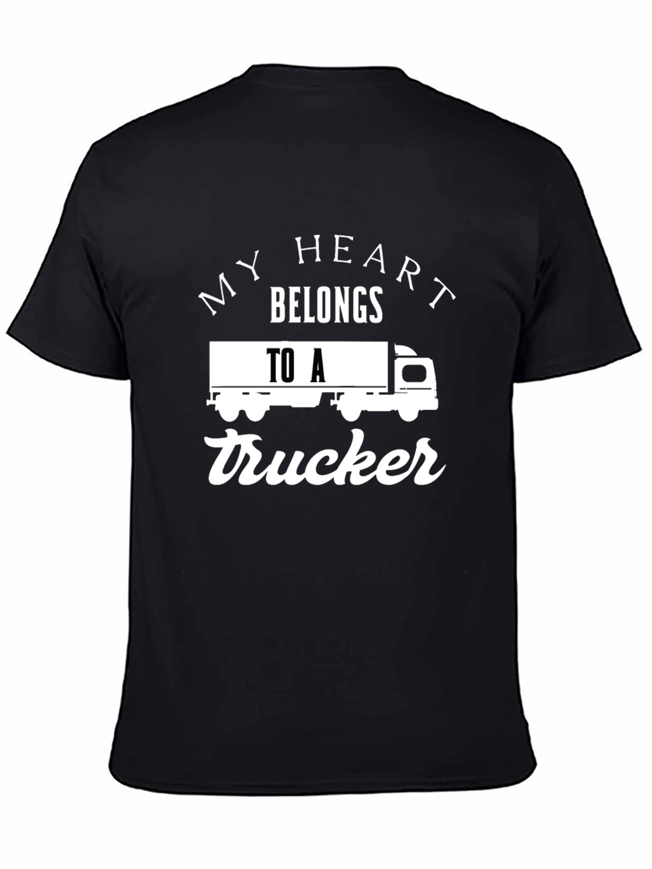 My Heart Belongs to a Trucker T-Shirt - Black