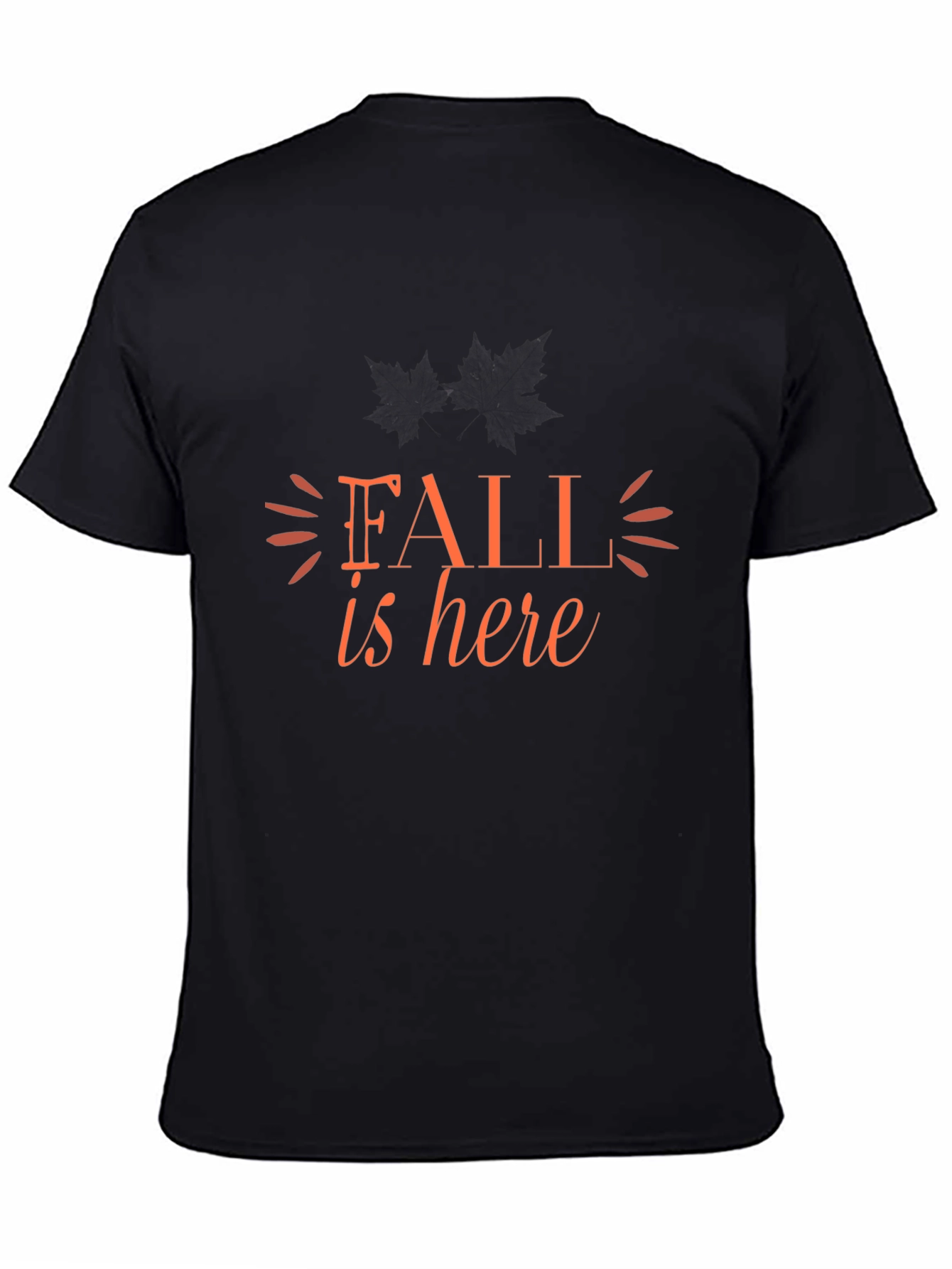Fall Is Here Graphic T-Shirt