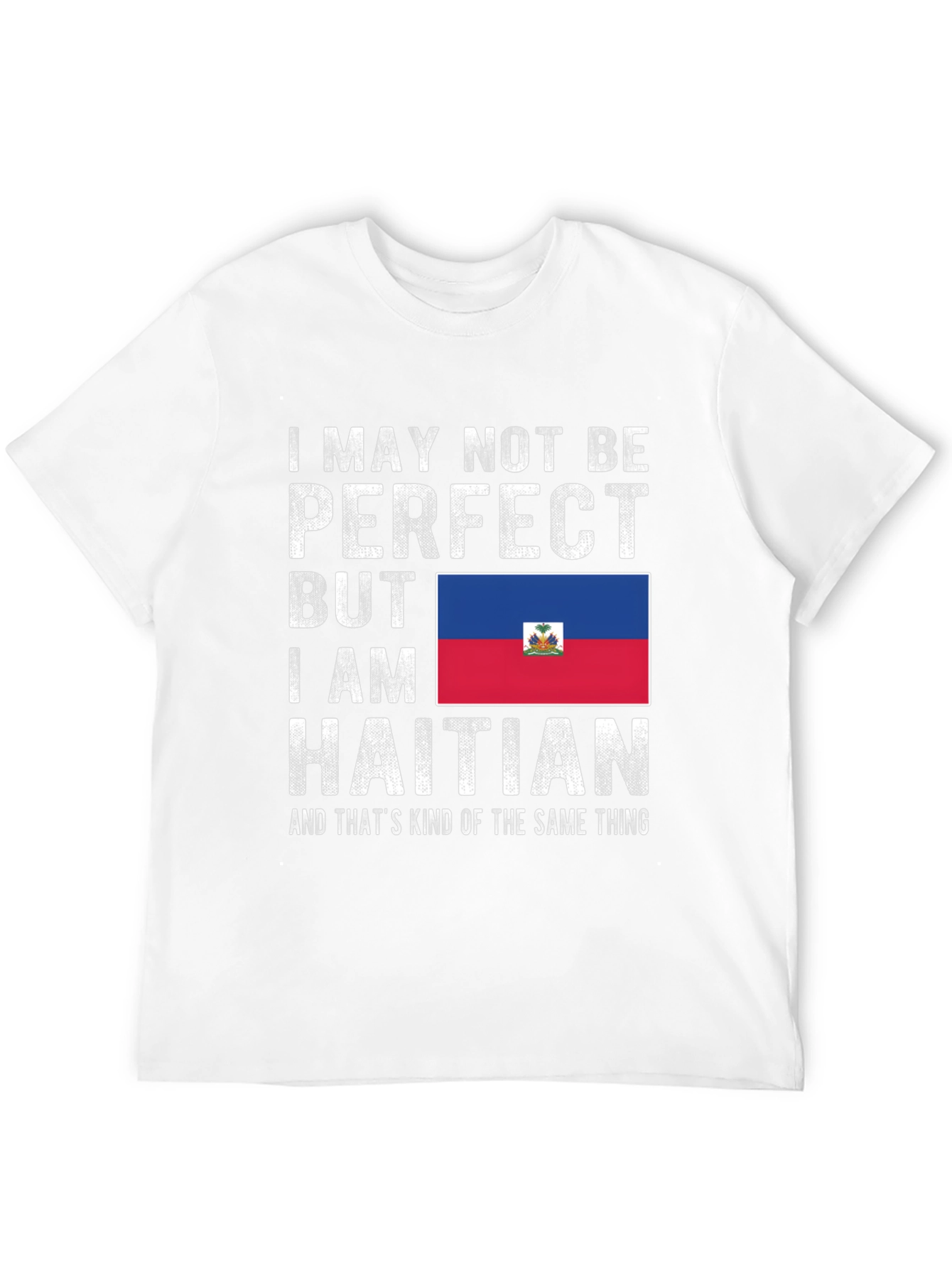 Haitian Pride T-Shirt: Imperfectly Haitian Tee