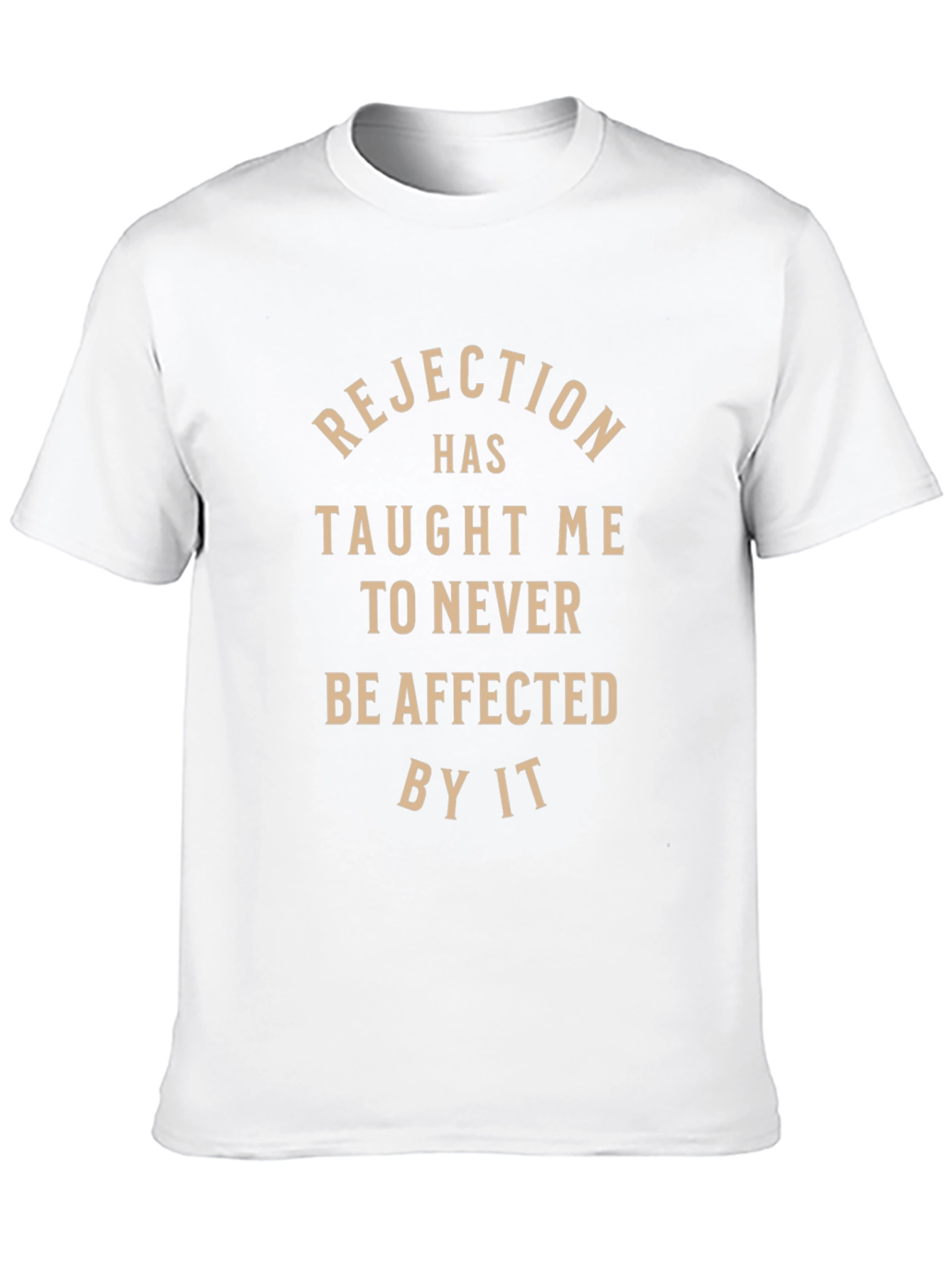 Rejection Taught Me Black T-Shirt - Never Be Affected