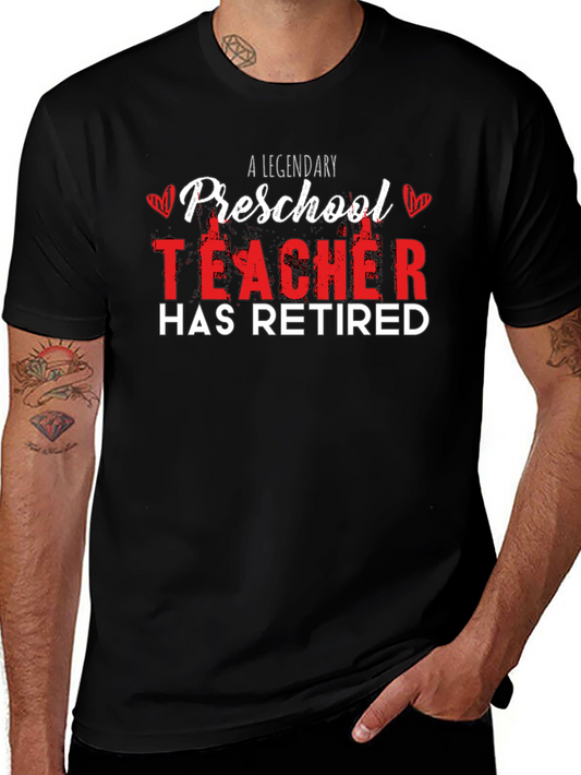 Legendary Preschool Teacher Retired T-Shirt