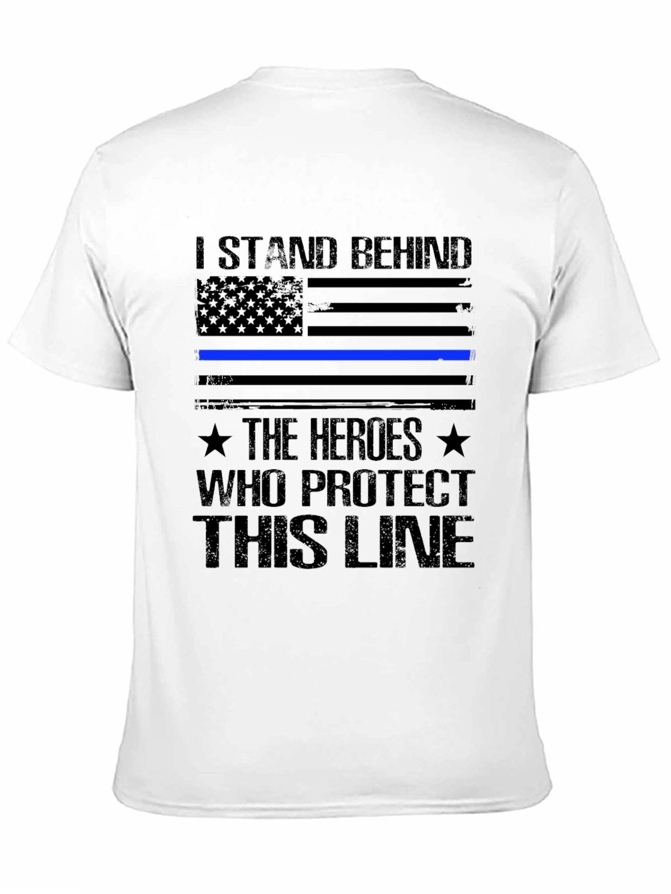 I Stand Behind The Heroes T-Shirt