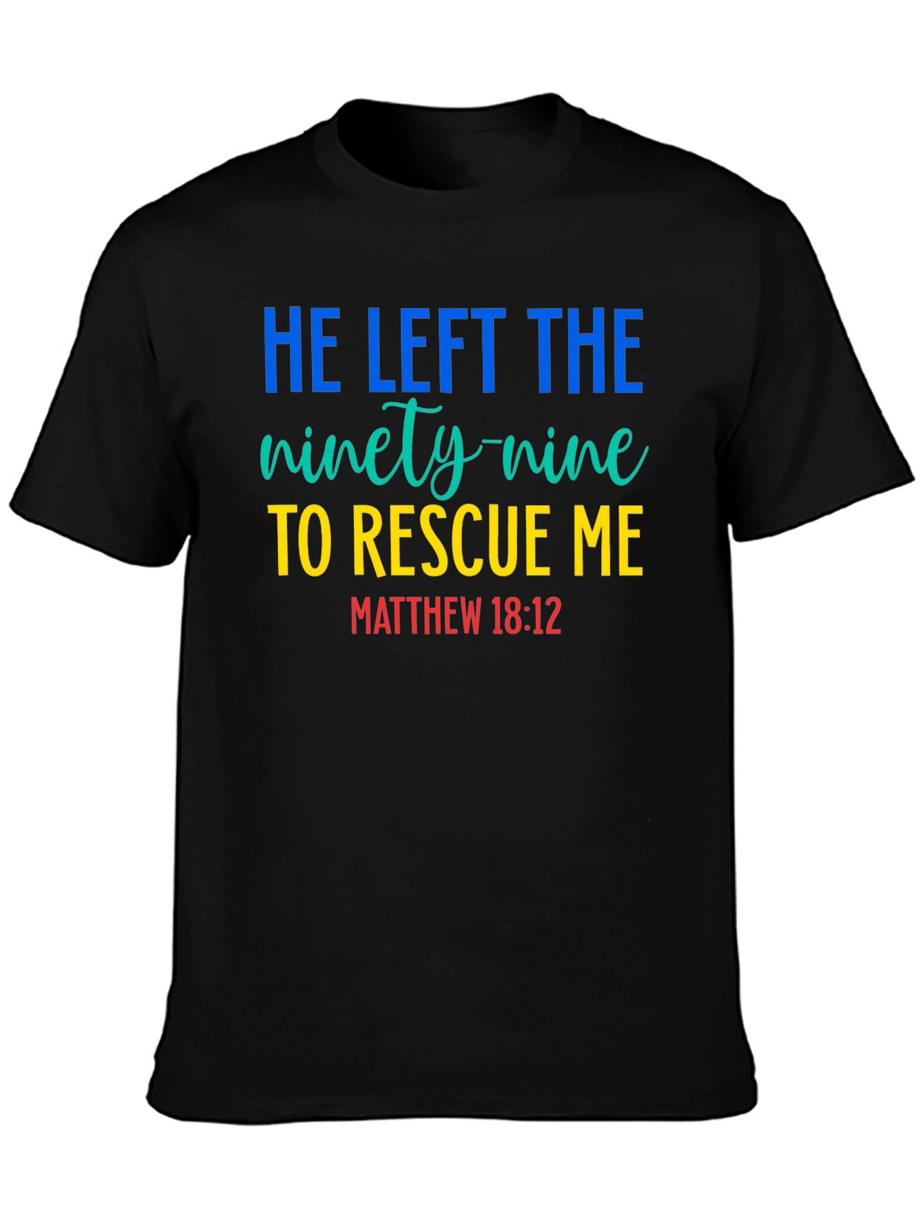 He Left the Ninety-Nine T-Shirt