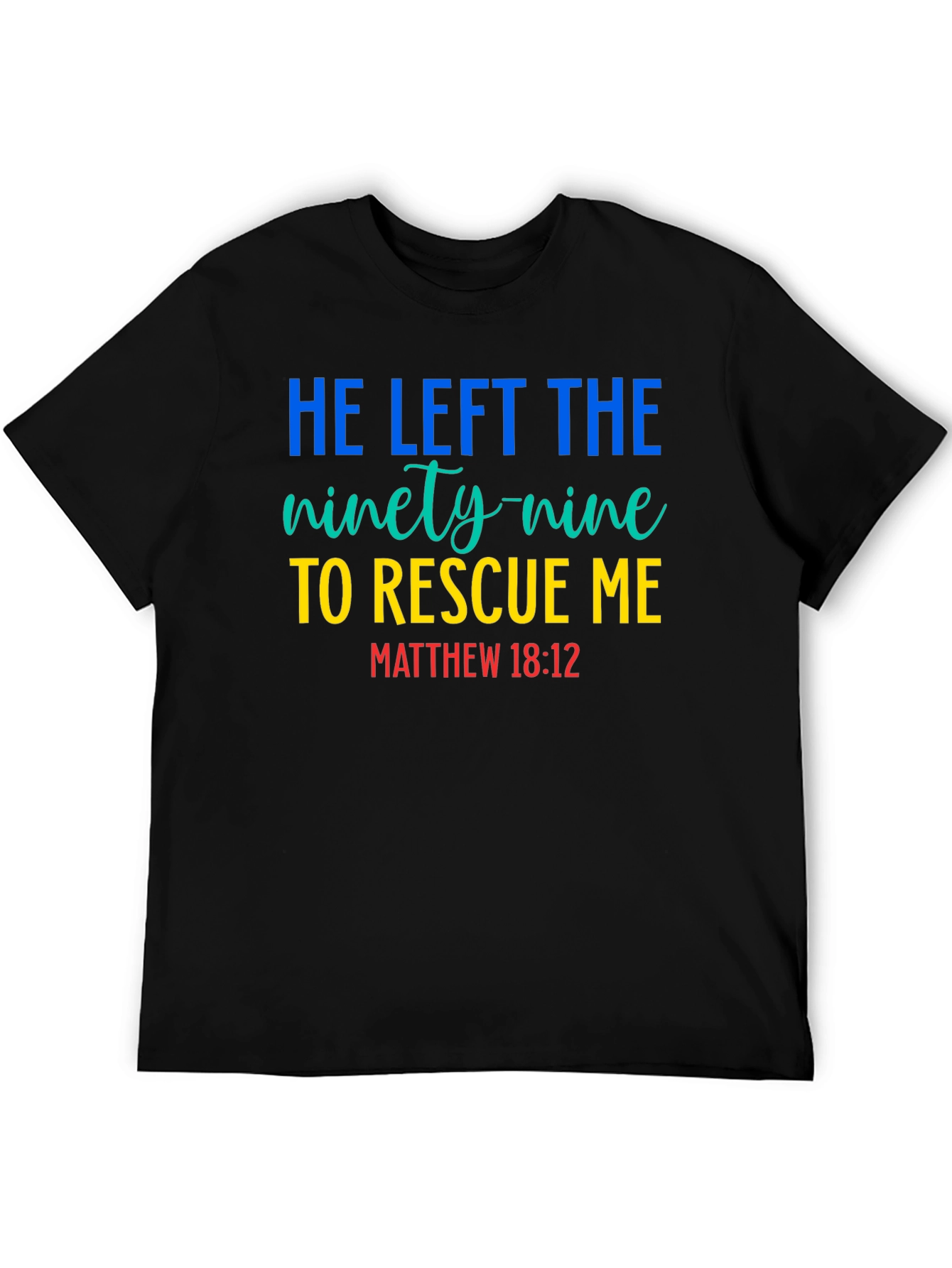 He Left the Ninety-Nine T-Shirt