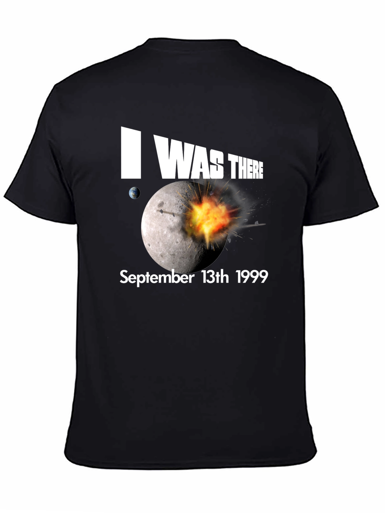 I Was There Moon Blast T-Shirt