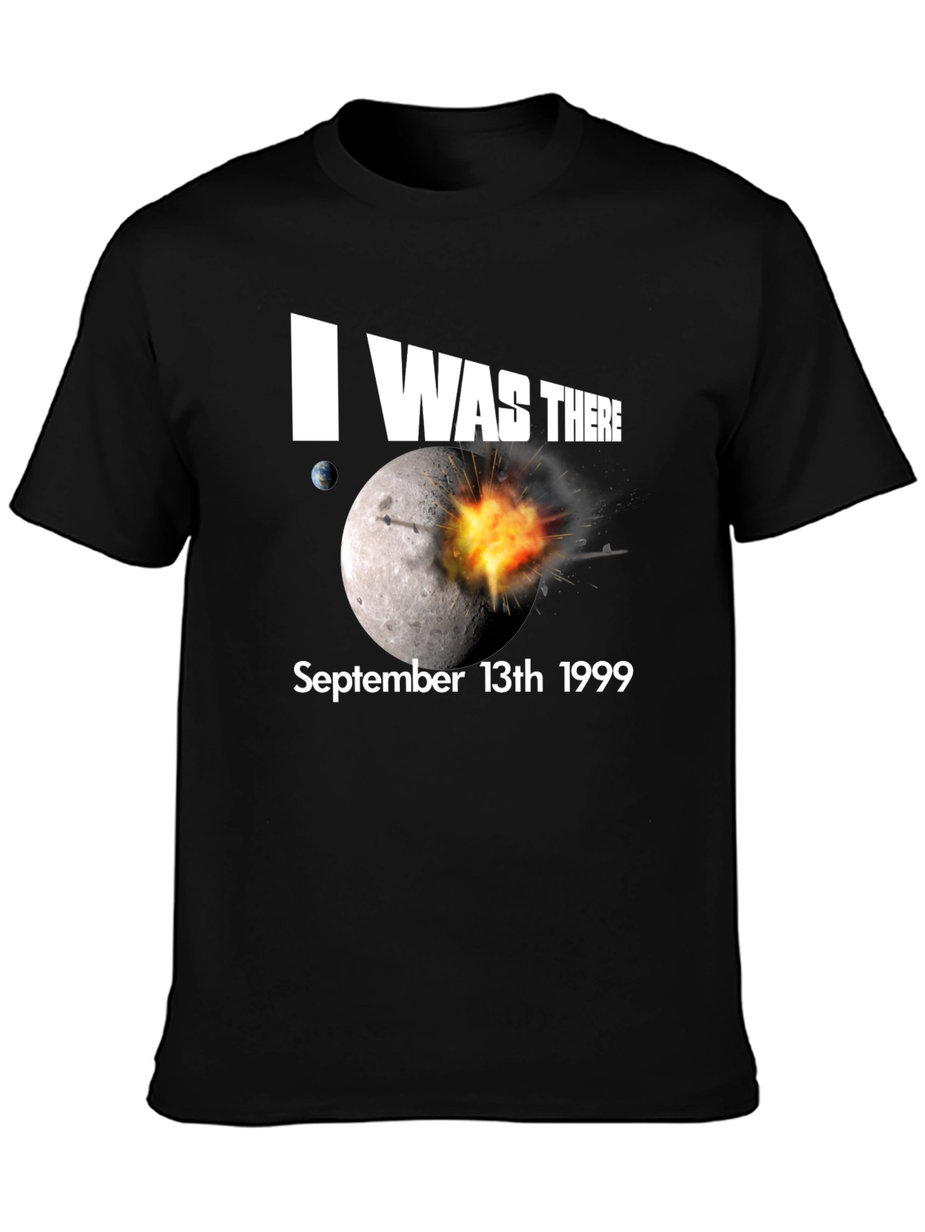 I Was There Moon Blast T-Shirt