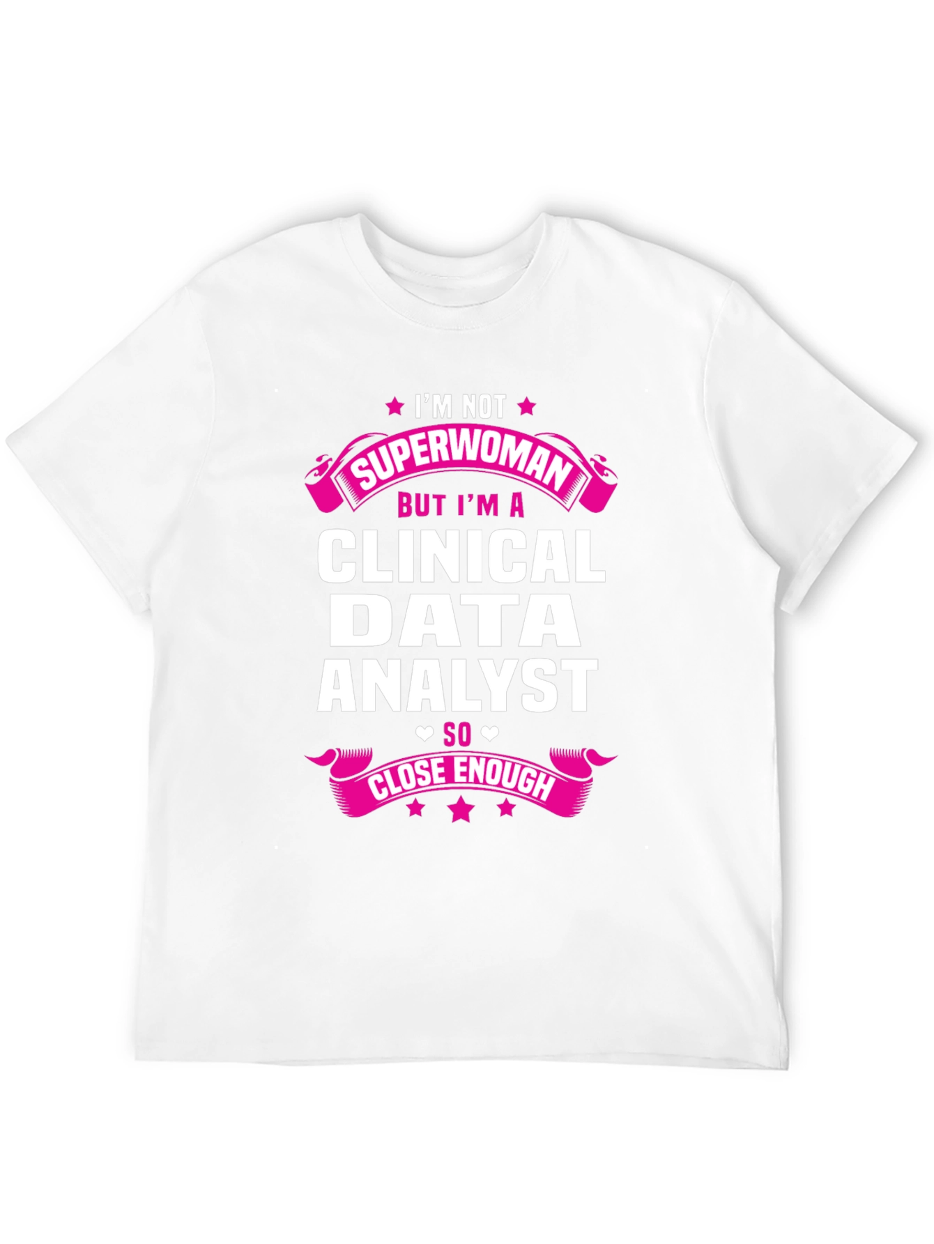 Clinical Data Analyst Superwoman T-Shirt