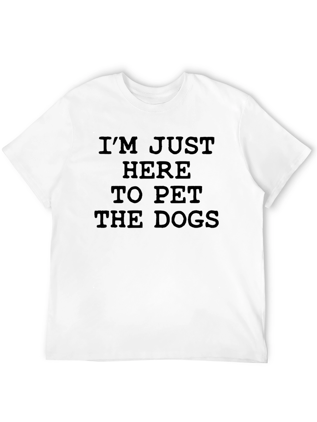 Pet the Dogs T-Shirt - Dog Lover Tee
