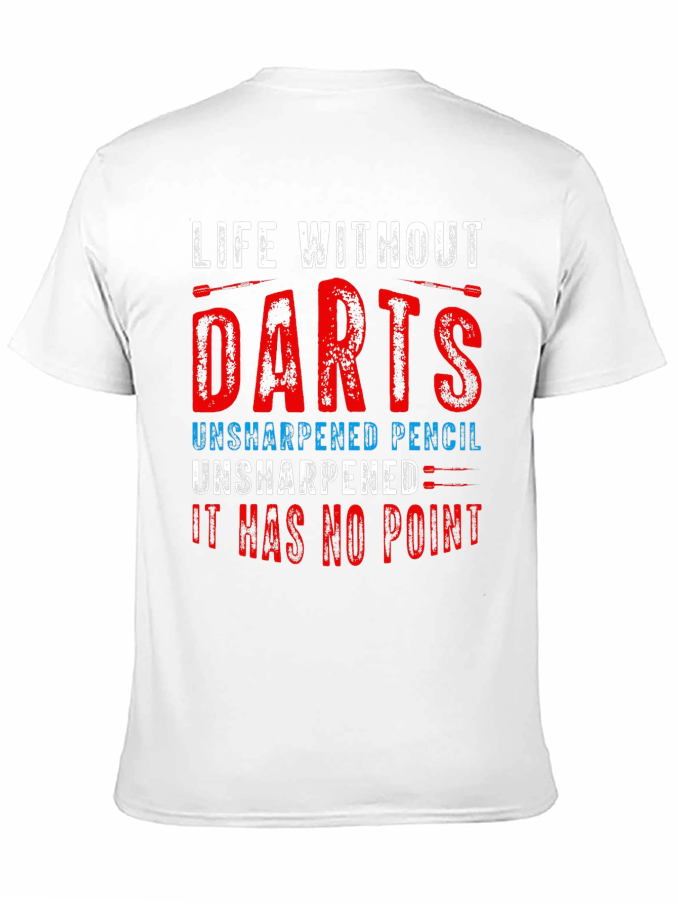 Life Without Darts T-Shirt - Funny Dart Player Tee
