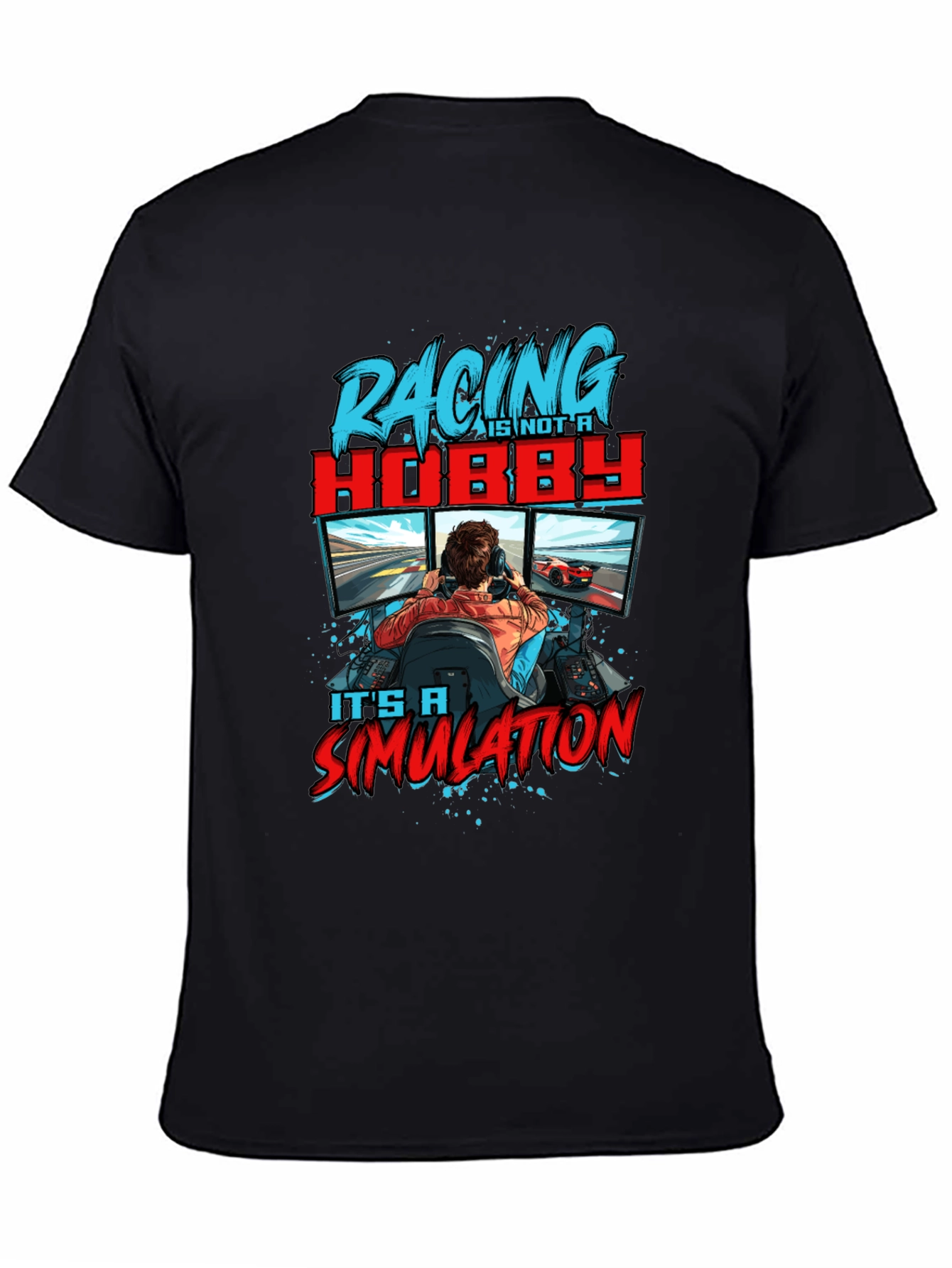Racing is Not a Hobby Simulation Black T-Shirt