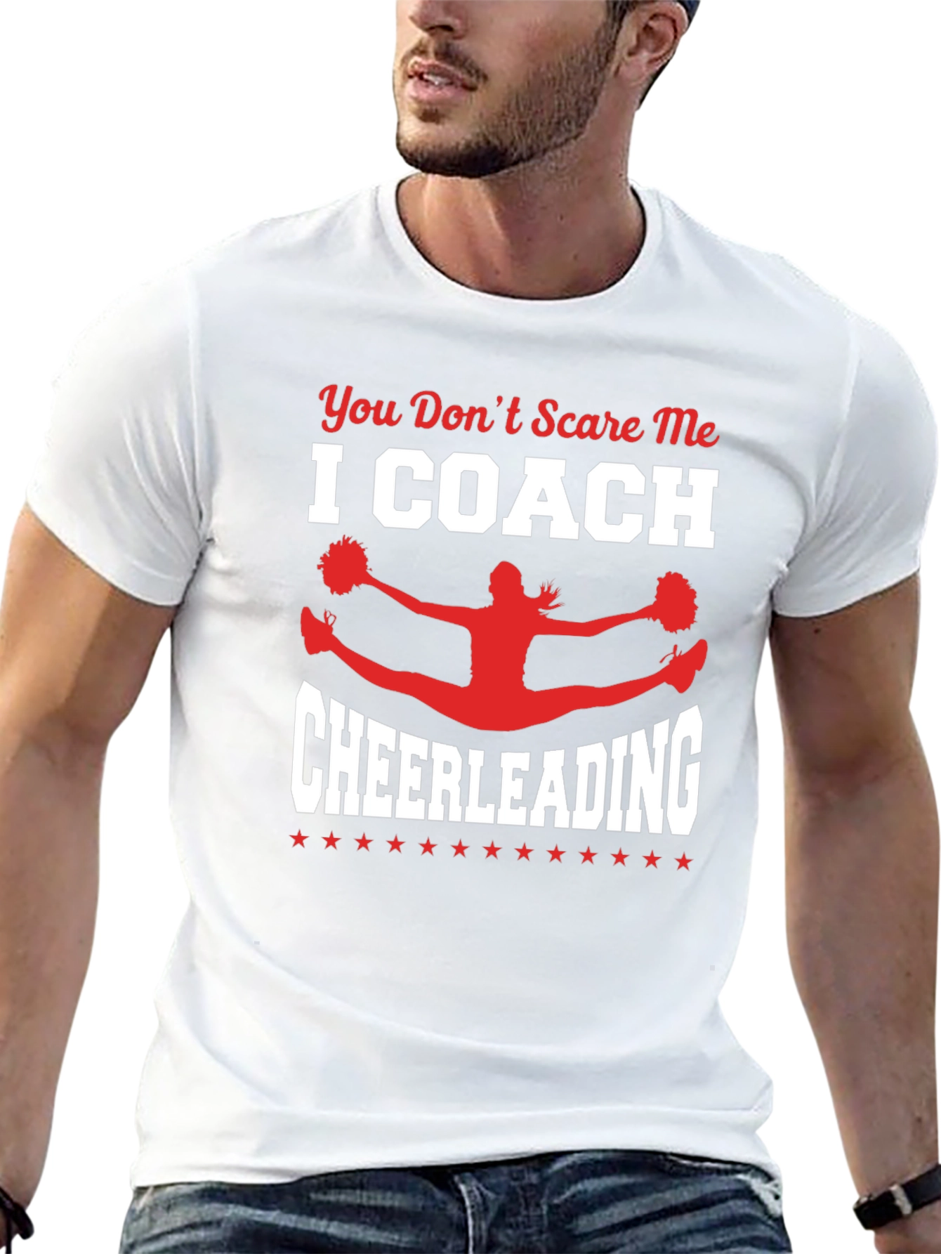 Cheerleading Coach T-Shirt: You Dont Scare Me