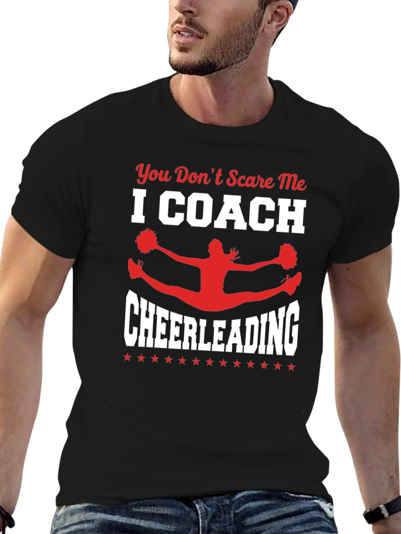 Cheerleading Coach T-Shirt: You Dont Scare Me