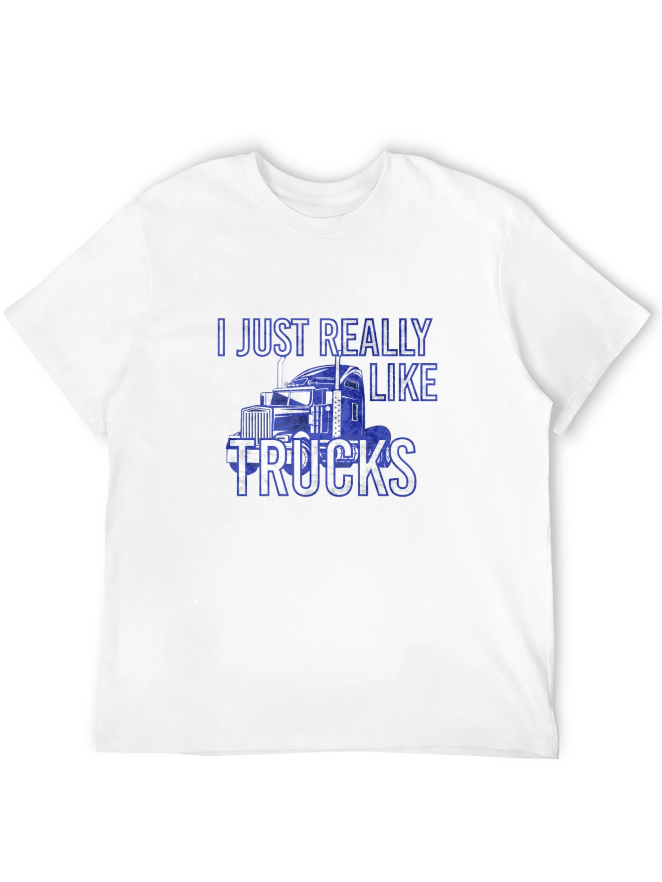 I Just Really Like Trucks - Graphic T-Shirt