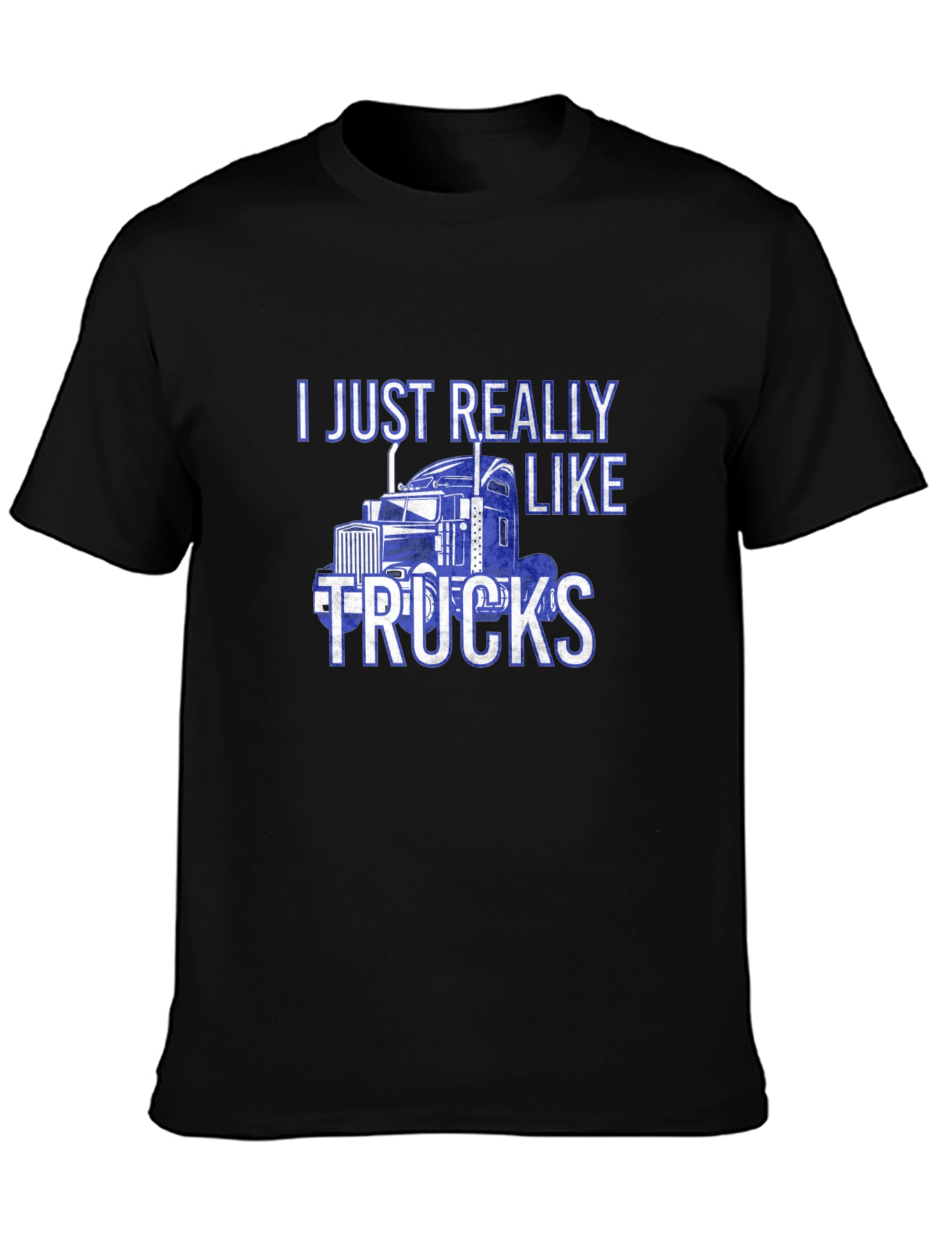 I Just Really Like Trucks - Graphic T-Shirt