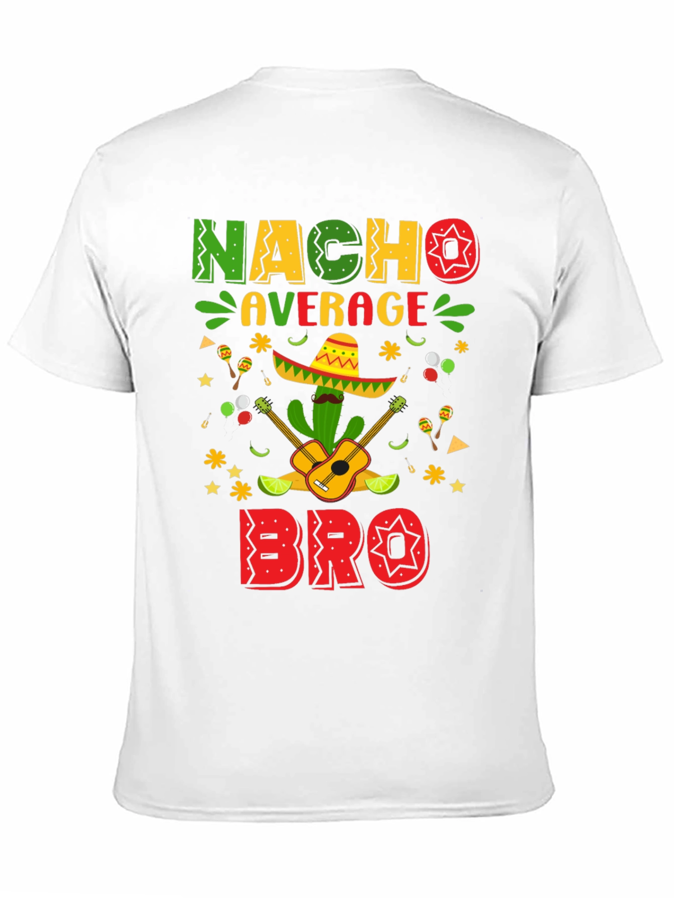 Nacho Average Bro T-Shirt Cinco De Mayo Tee