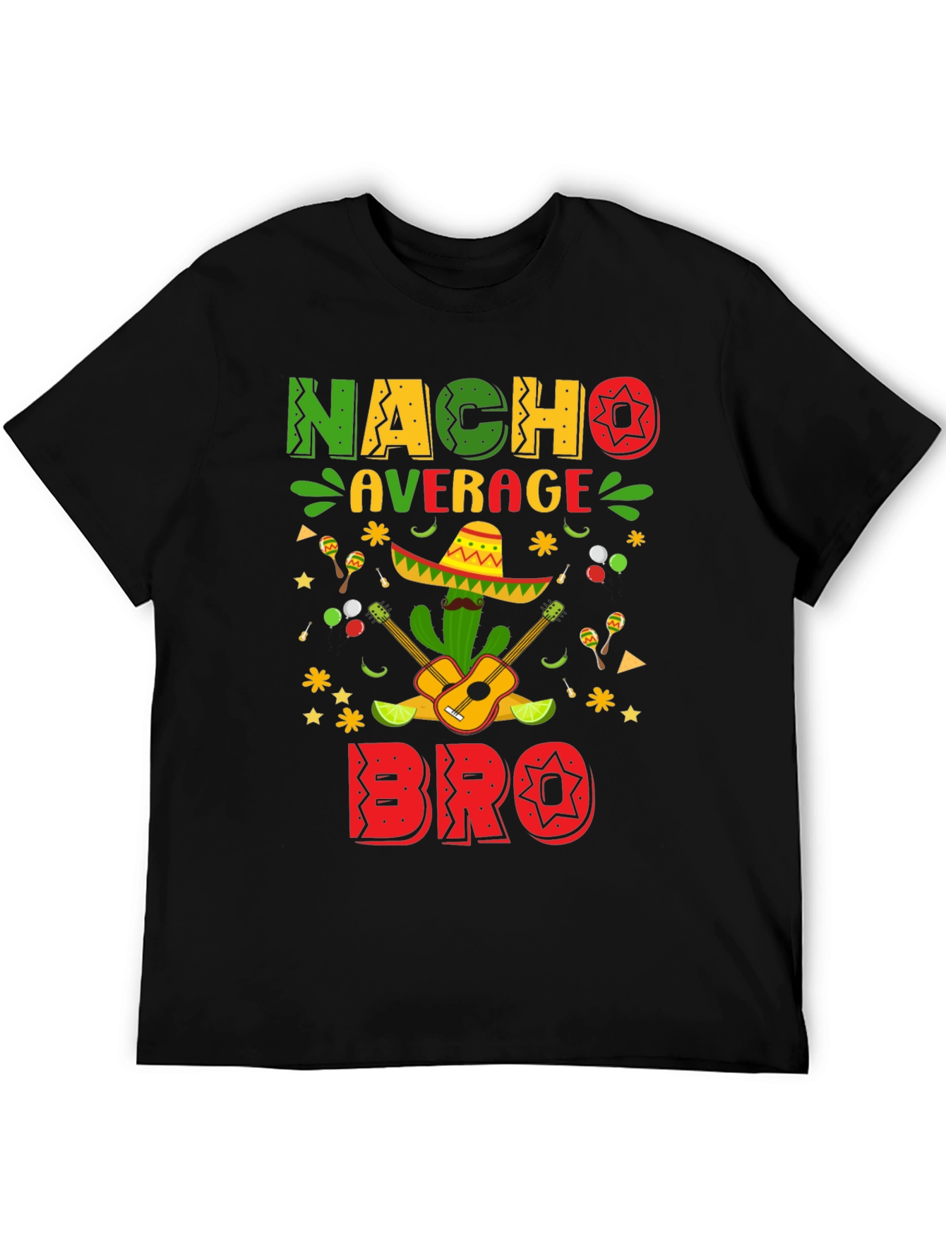 Nacho Average Bro T-Shirt Cinco De Mayo Tee