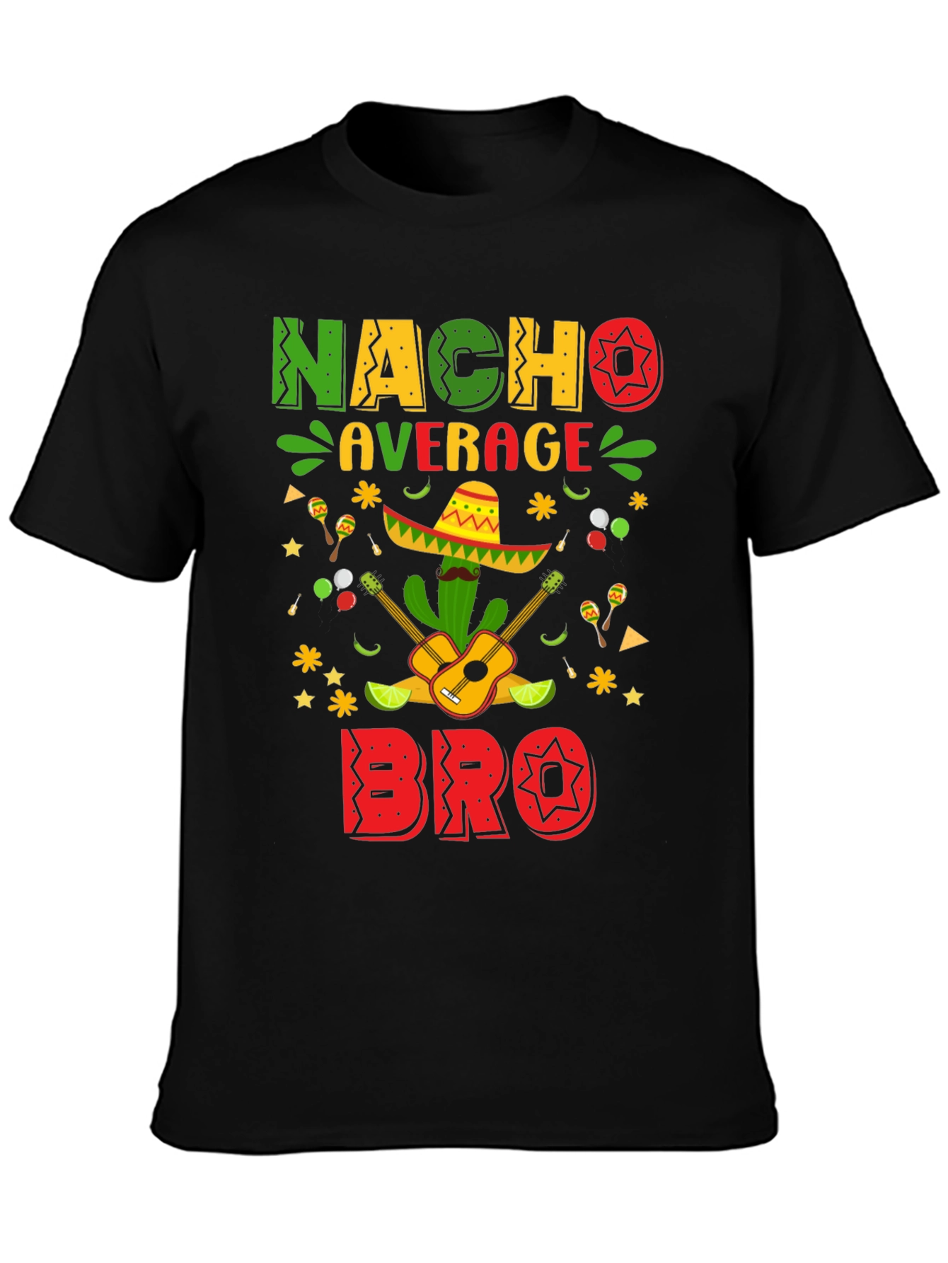 Nacho Average Bro T-Shirt Cinco De Mayo Tee