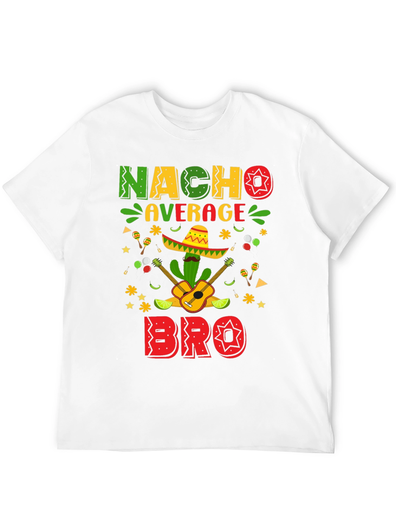 Nacho Average Bro T-Shirt Cinco De Mayo Tee