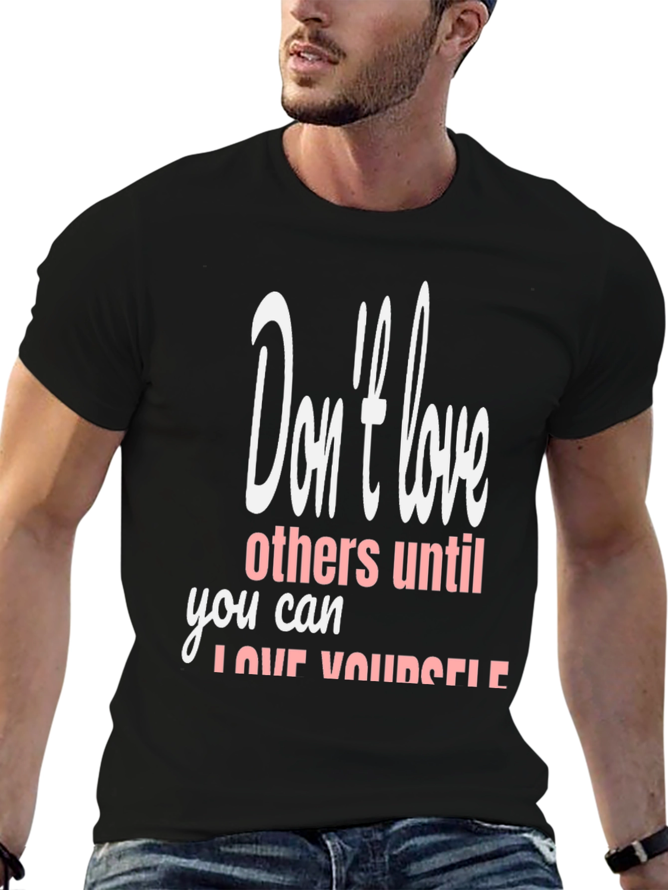 Black T-Shirt with Inspirational Love Yourself Design