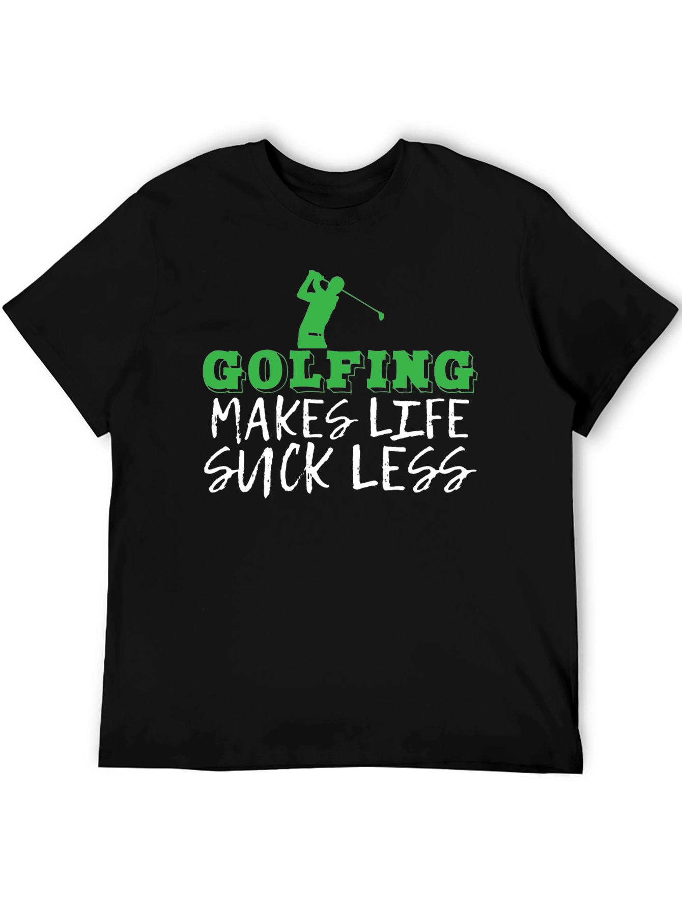 Golfing Makes Life Suck Less Funny Golf T-Shirt