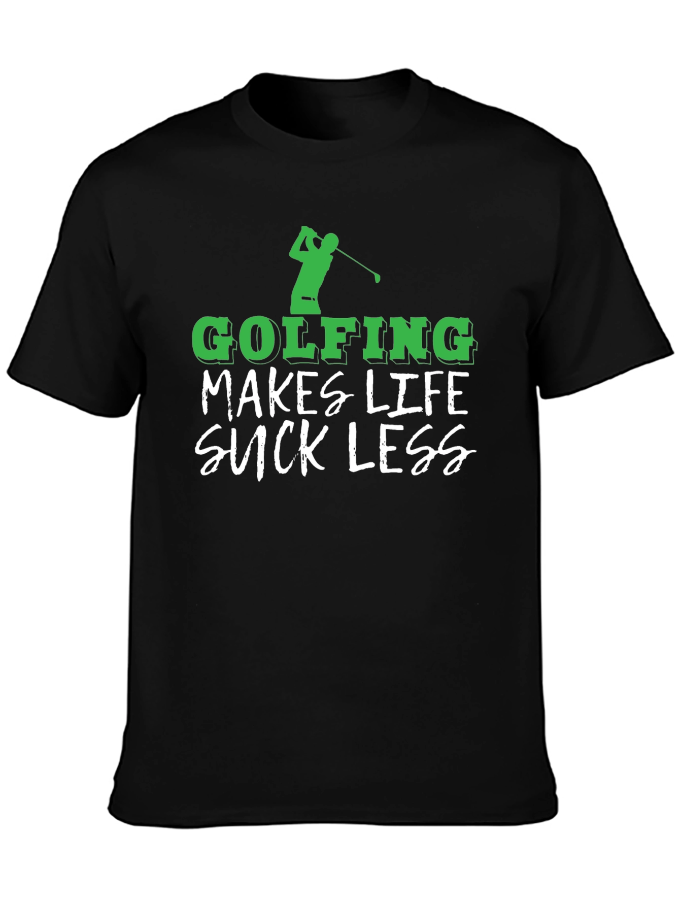 Golfing Makes Life Suck Less Funny Golf T-Shirt