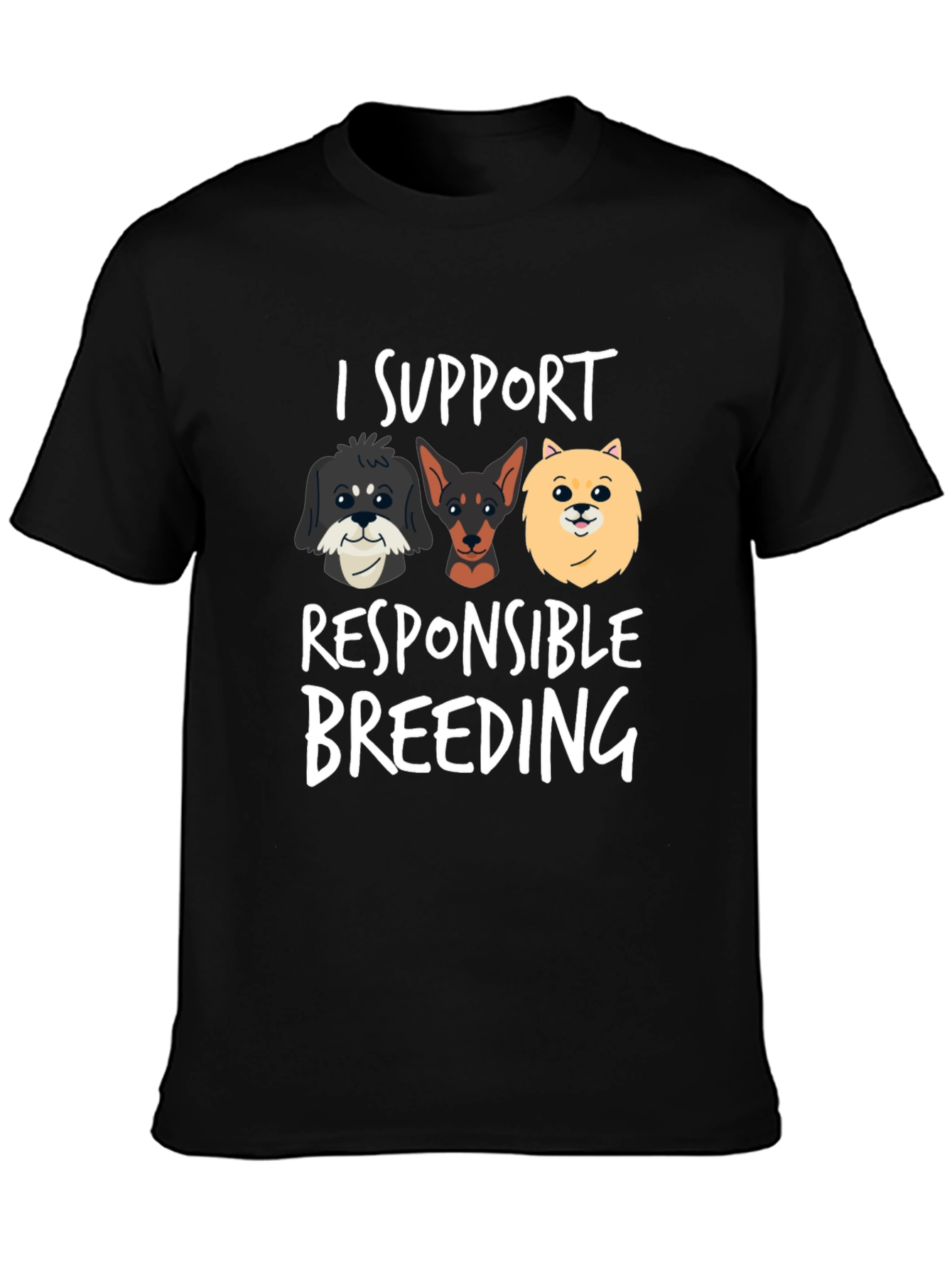 I Support Responsible Breeding Graphic T-Shirt