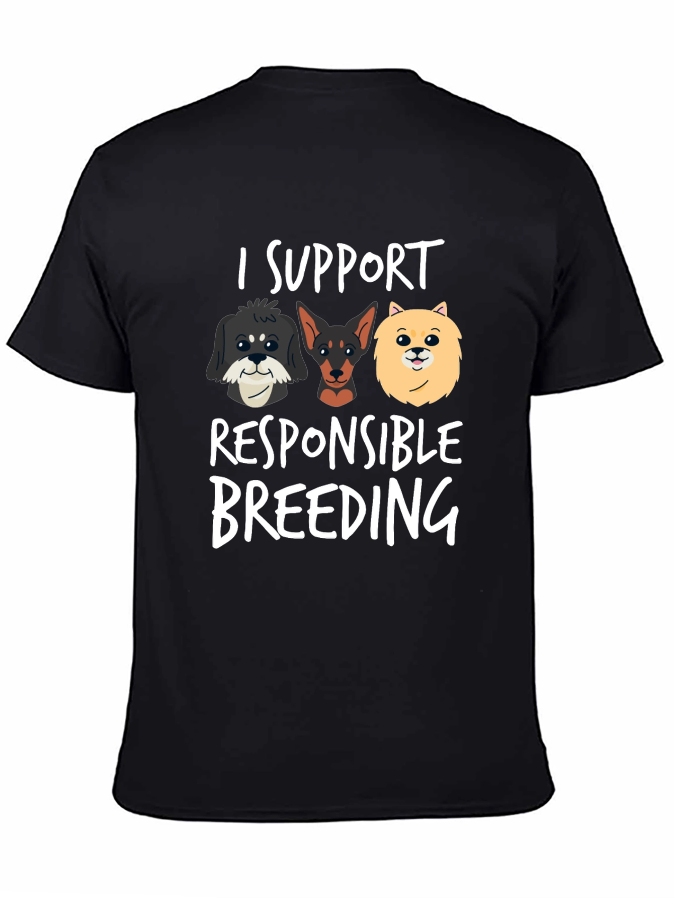 I Support Responsible Breeding Graphic T-Shirt