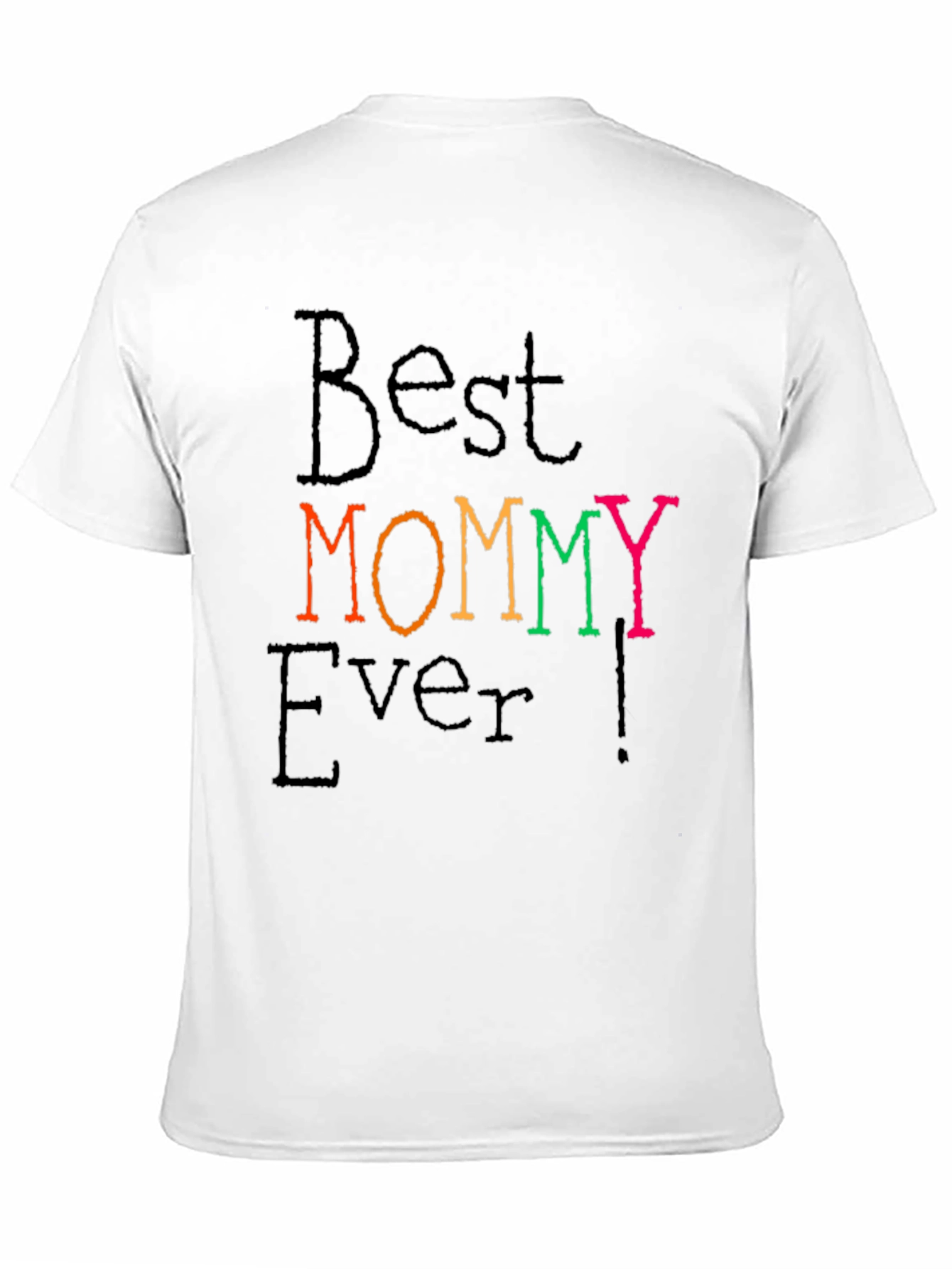 Best MOMMY Ever T-Shirt