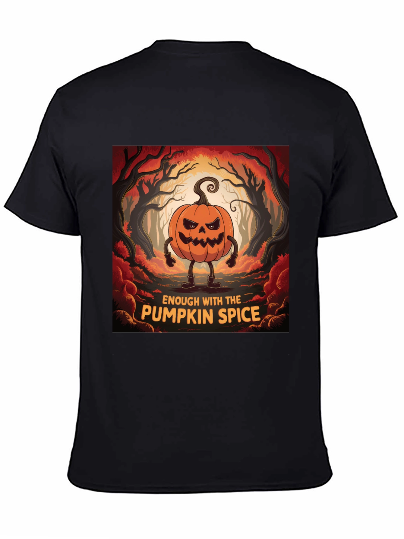 Enough With Pumpkin Spice Halloween T-Shirt