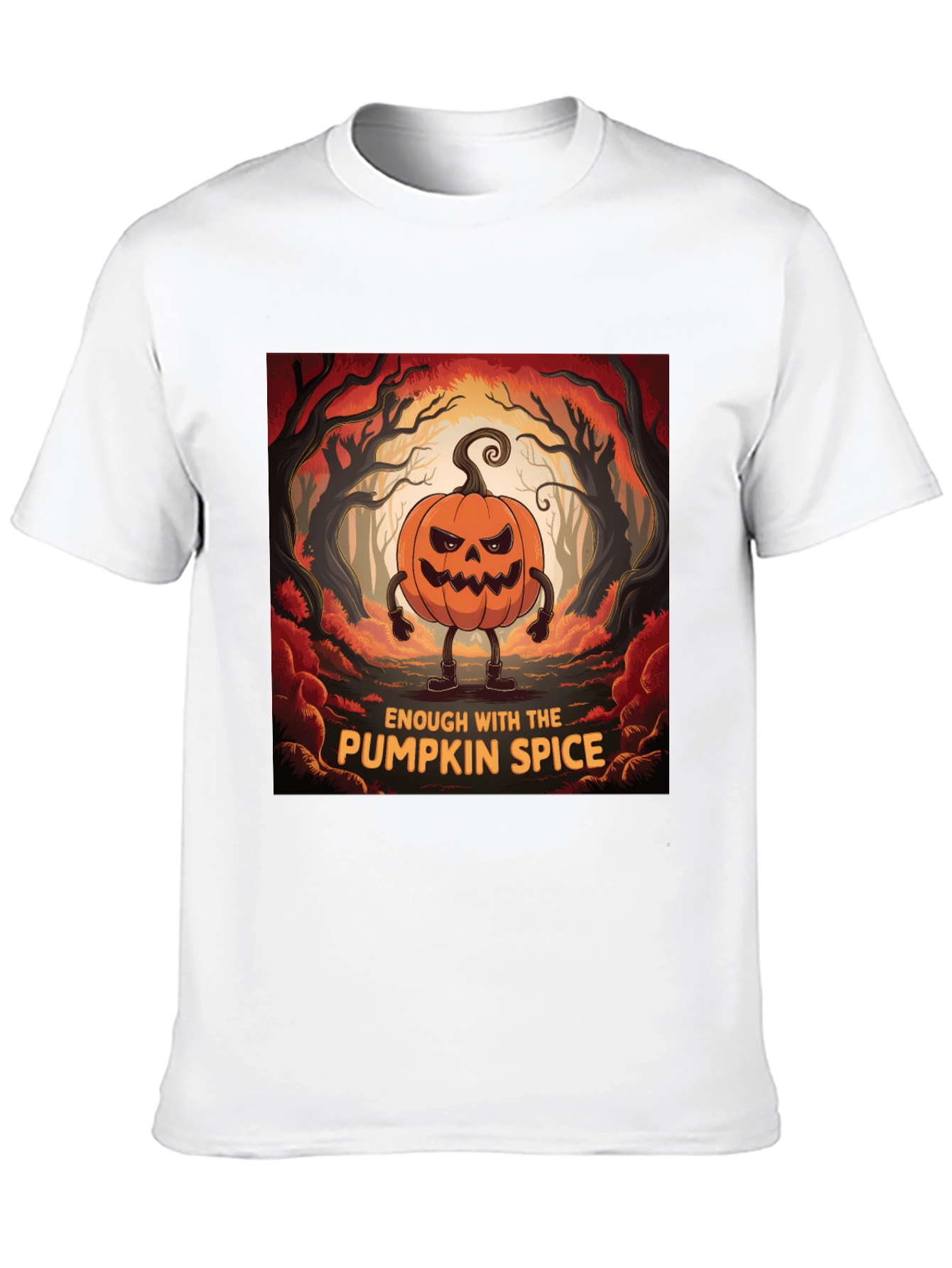 Enough With Pumpkin Spice Halloween T-Shirt