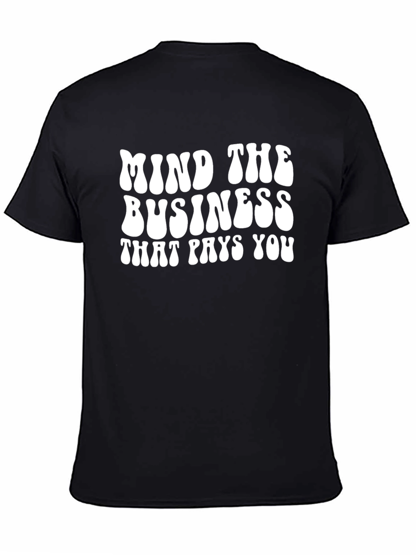 Mind The Business T-Shirt - Black