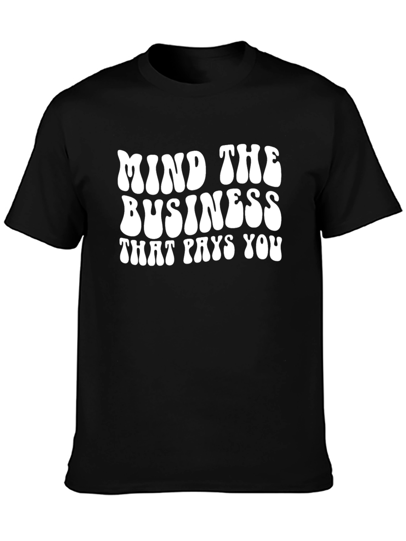 Mind The Business T-Shirt - Black