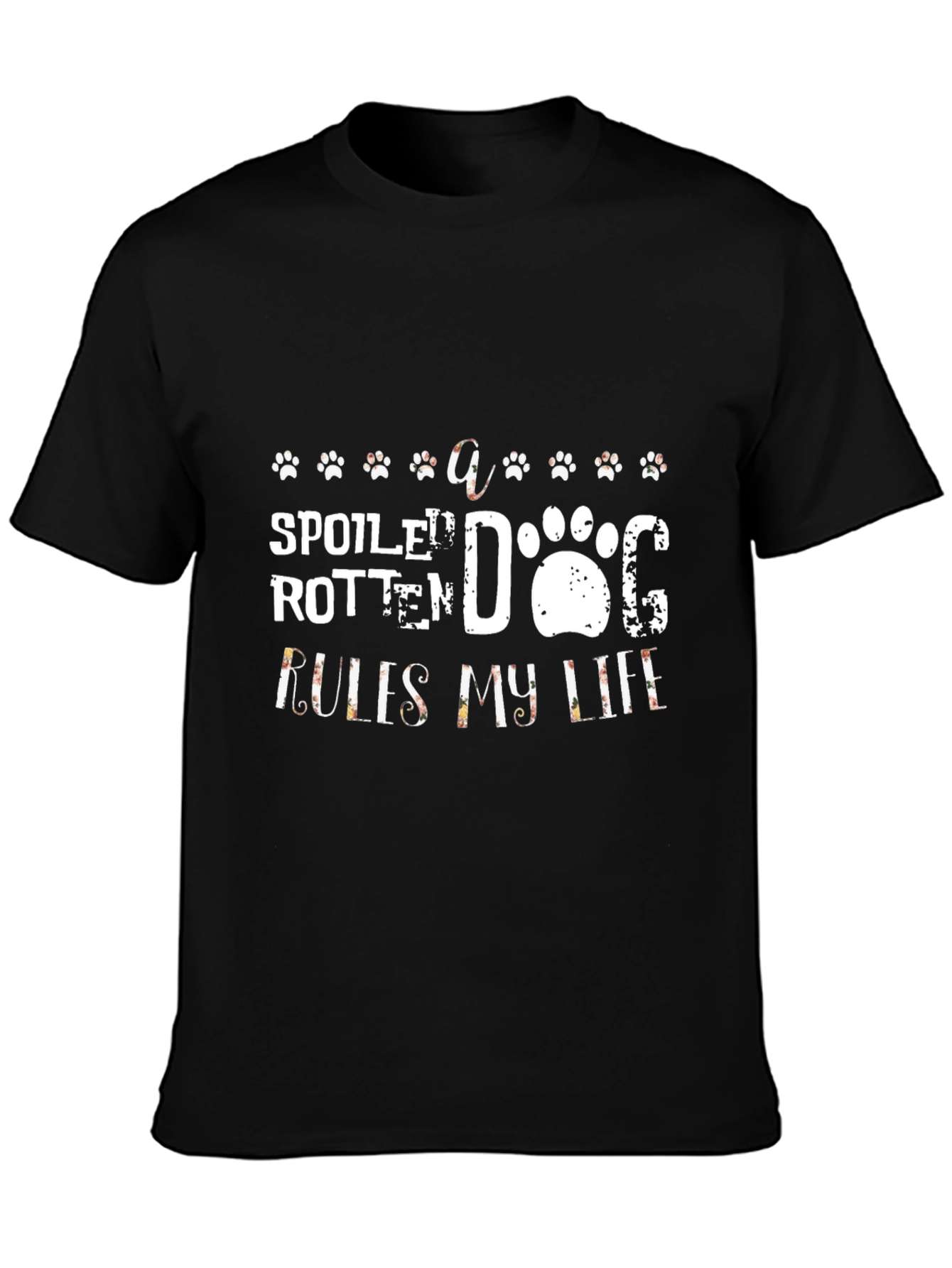 Spoiled Rotten Dog Rules My Life T-Shirt