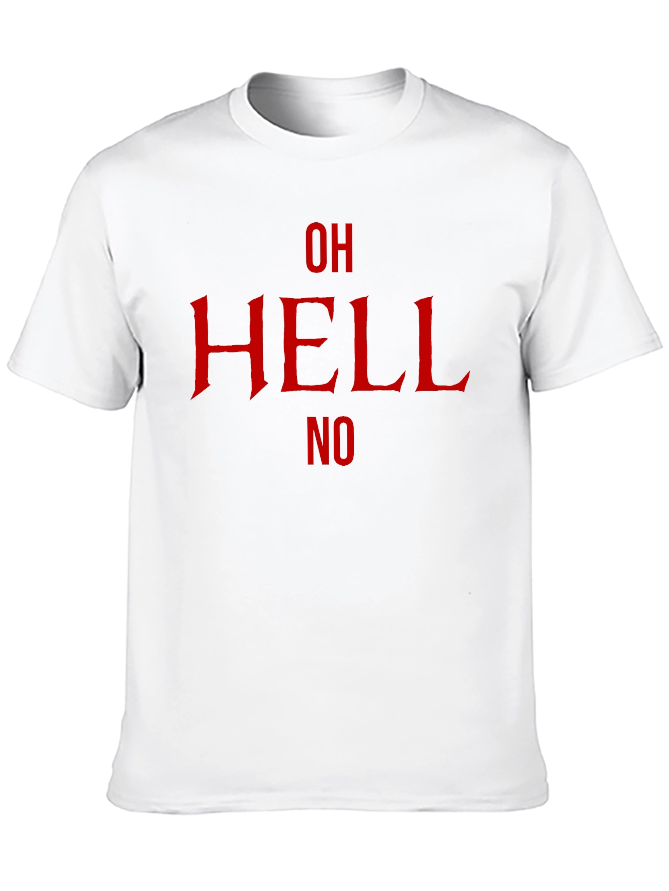 Oh Hell No Graphic T-Shirt - Bold Red Design