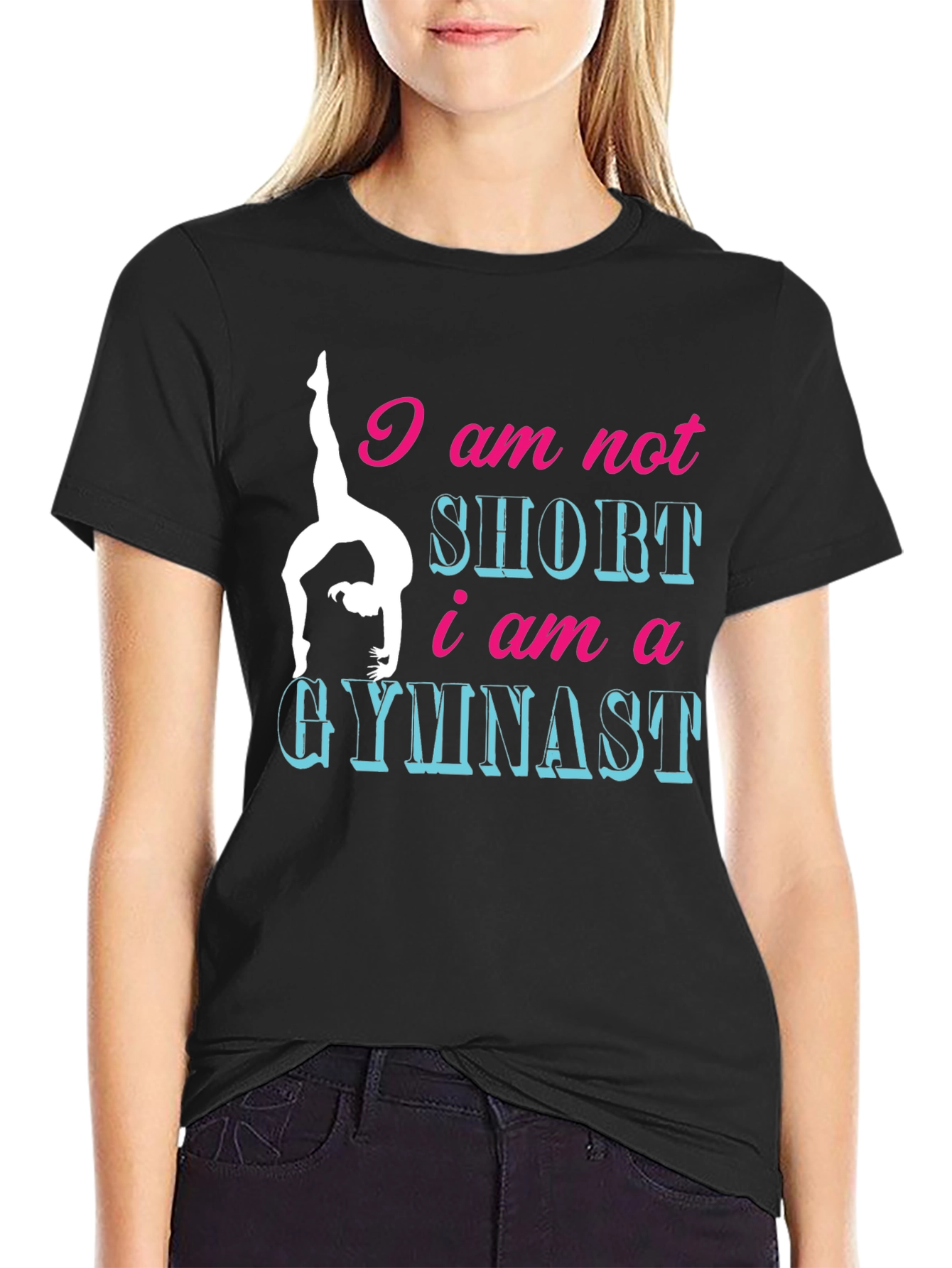 Gymnast Tee: I am Not Short