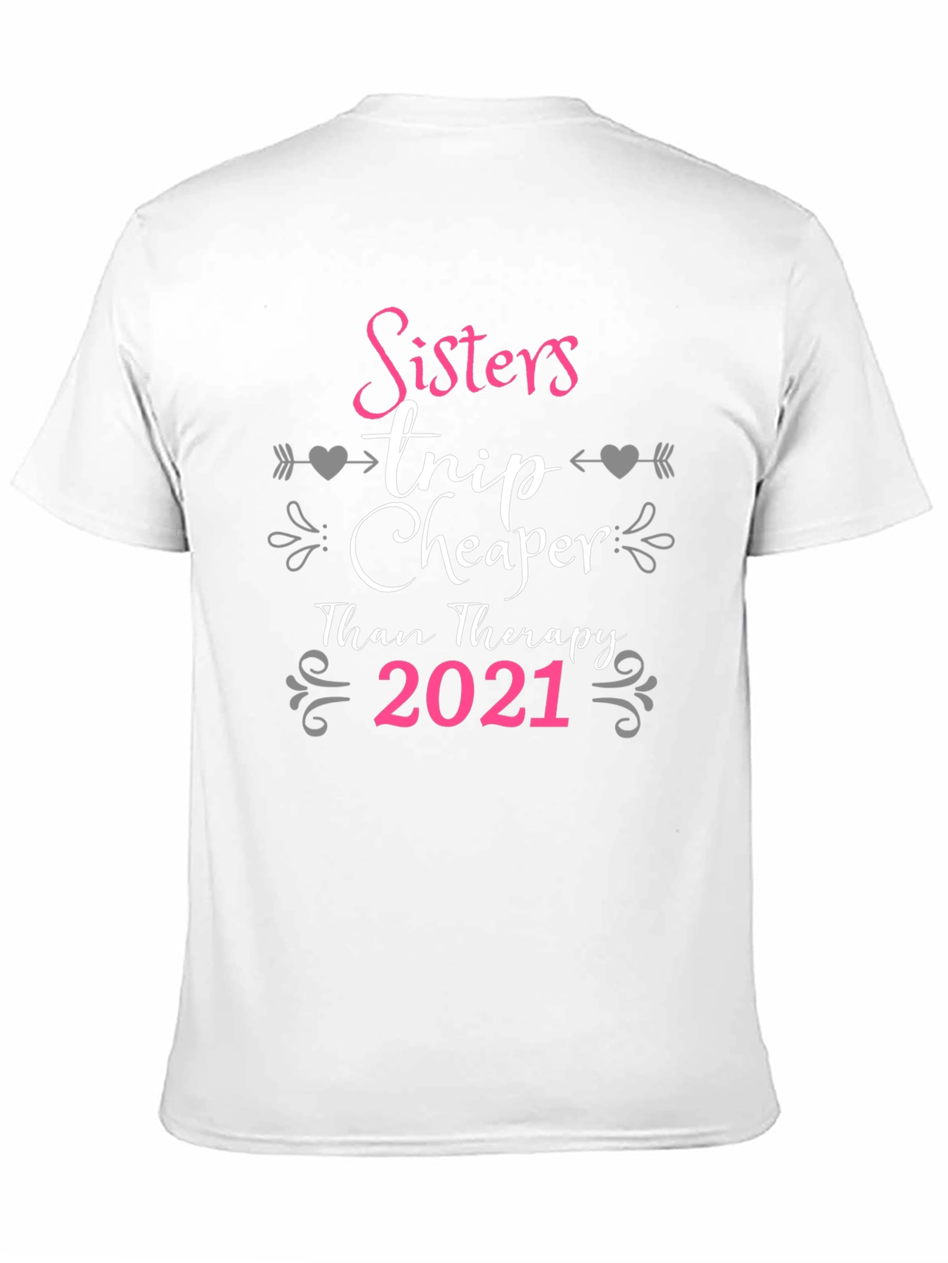 Sisters Trip Cheaper Than Therapy 2021 T-Shirt