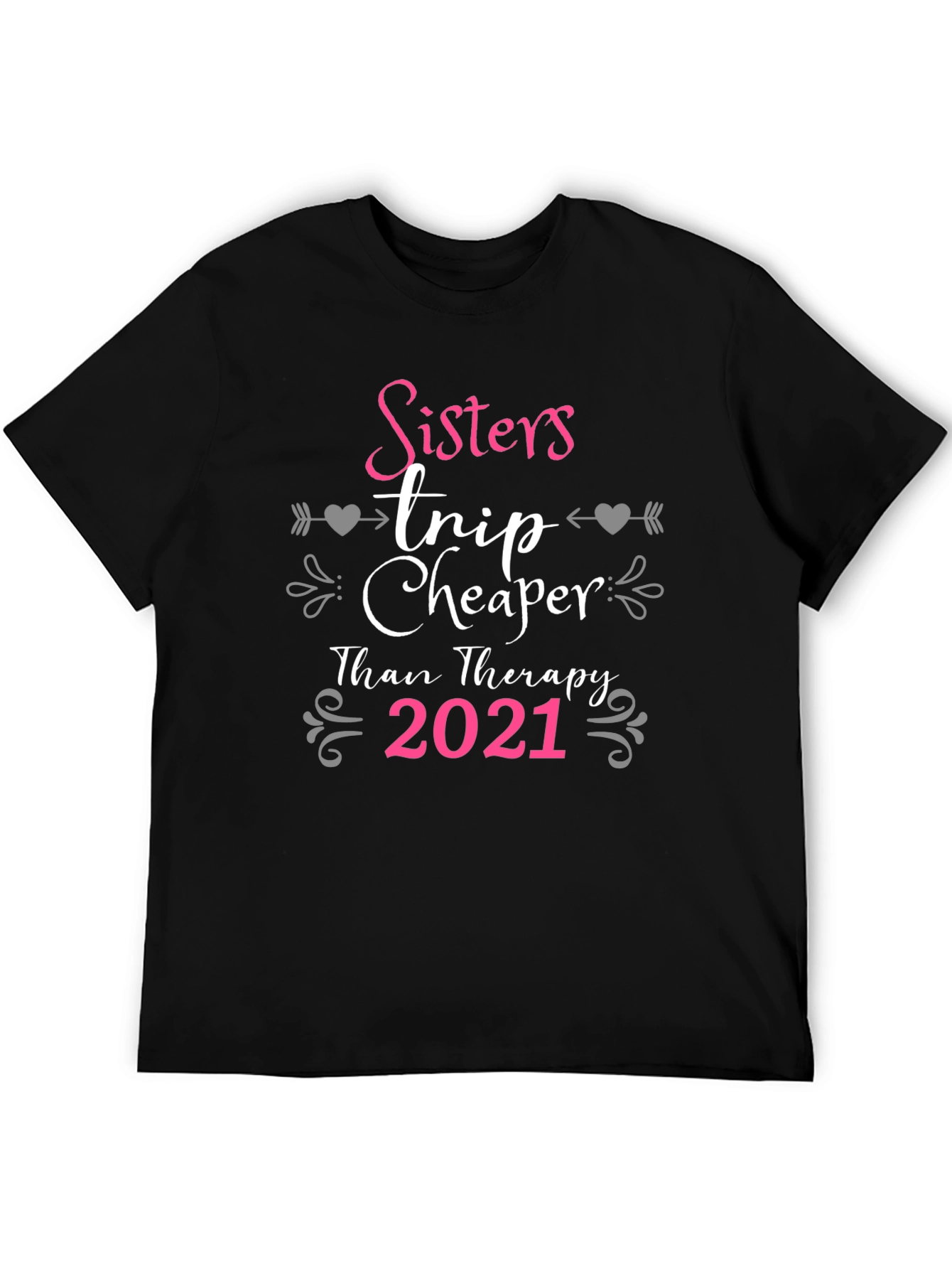 Sisters Trip Cheaper Than Therapy 2021 T-Shirt