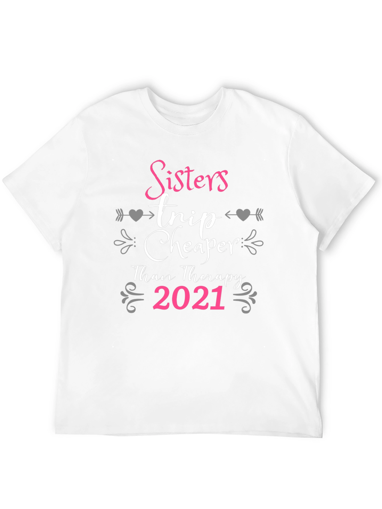 Sisters Trip Cheaper Than Therapy 2021 T-Shirt