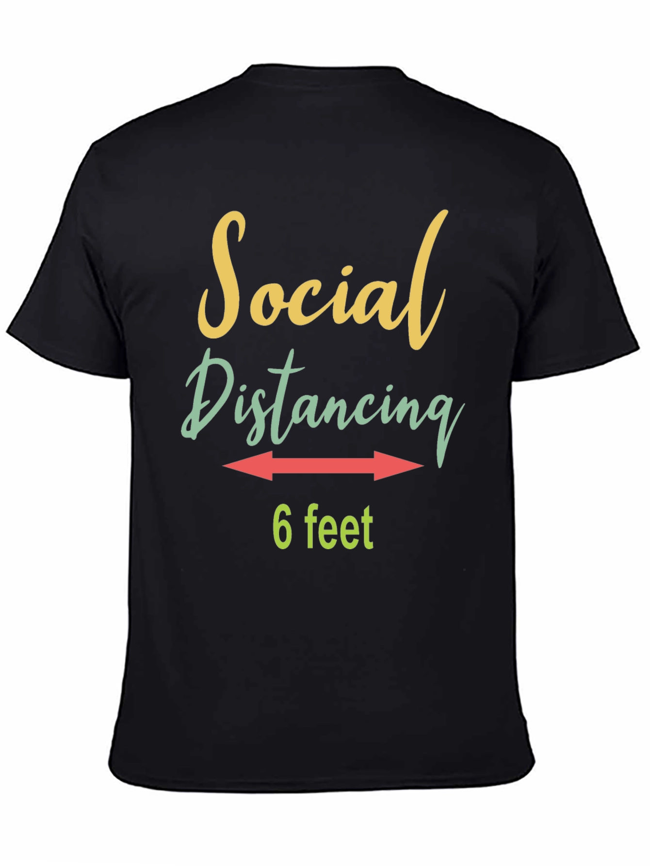 Social Distancing T-Shirt - 6 Feet