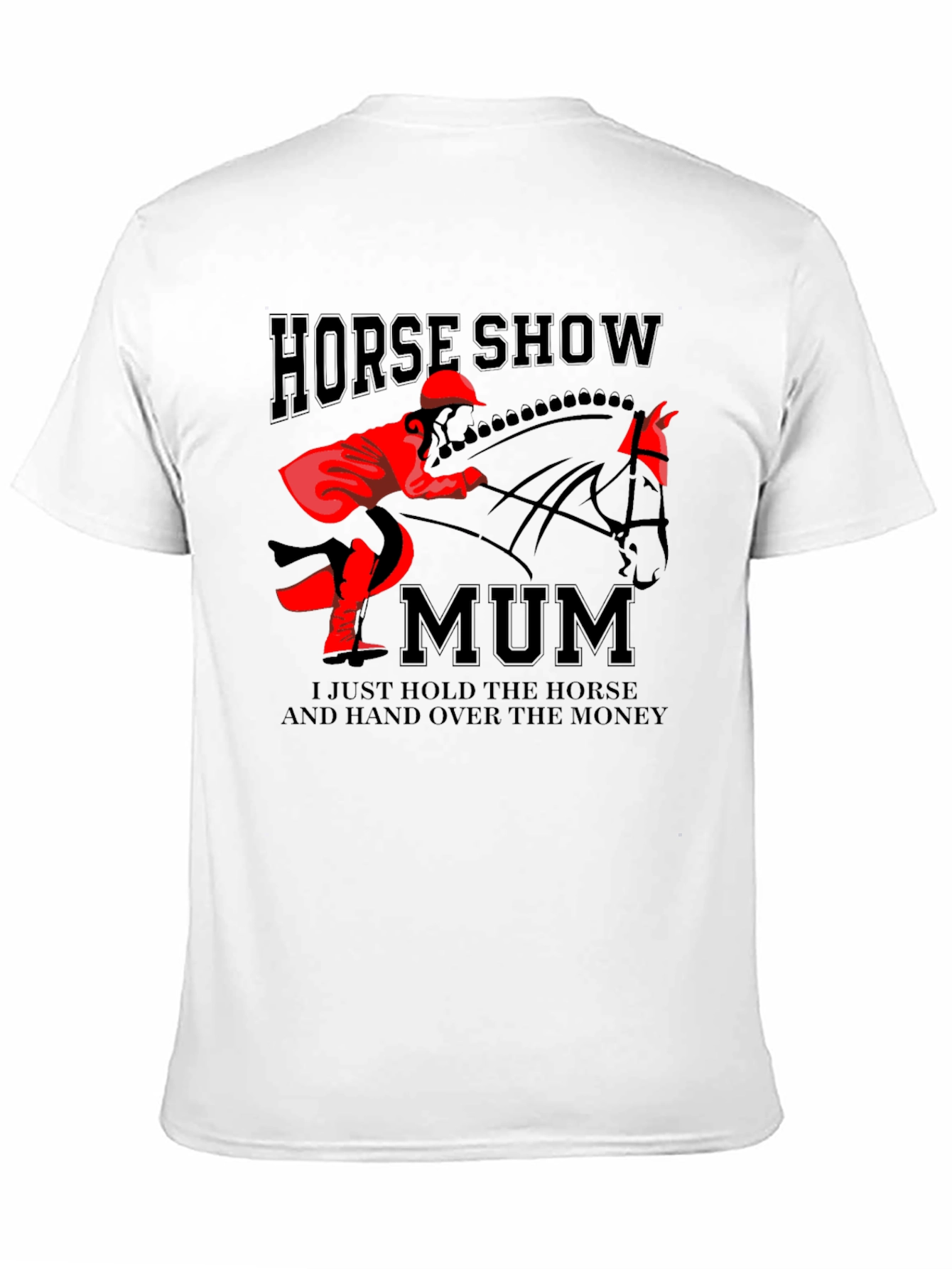 Horse Show Mum T-Shirt