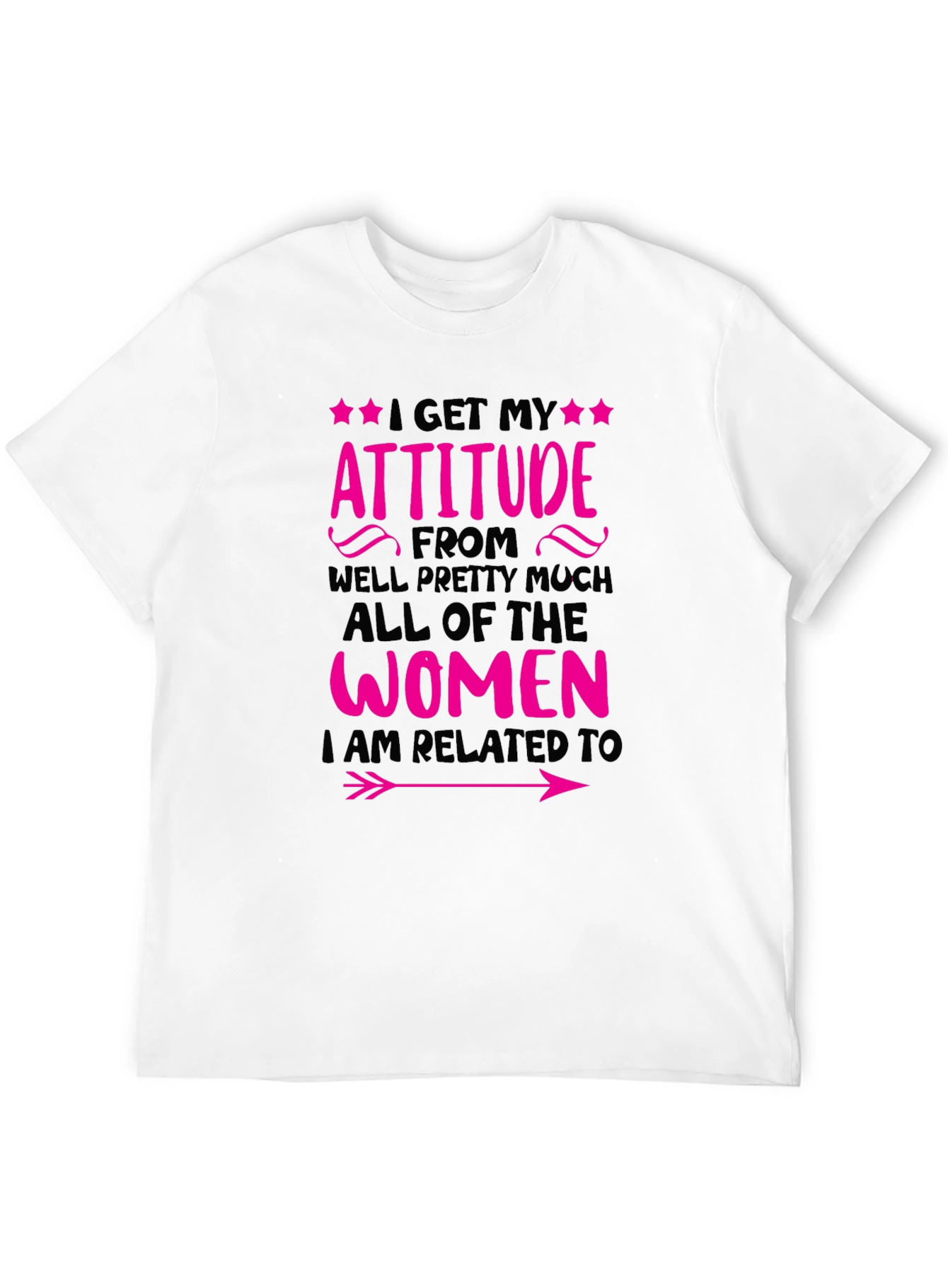 Attitude Women Related To T-Shirt