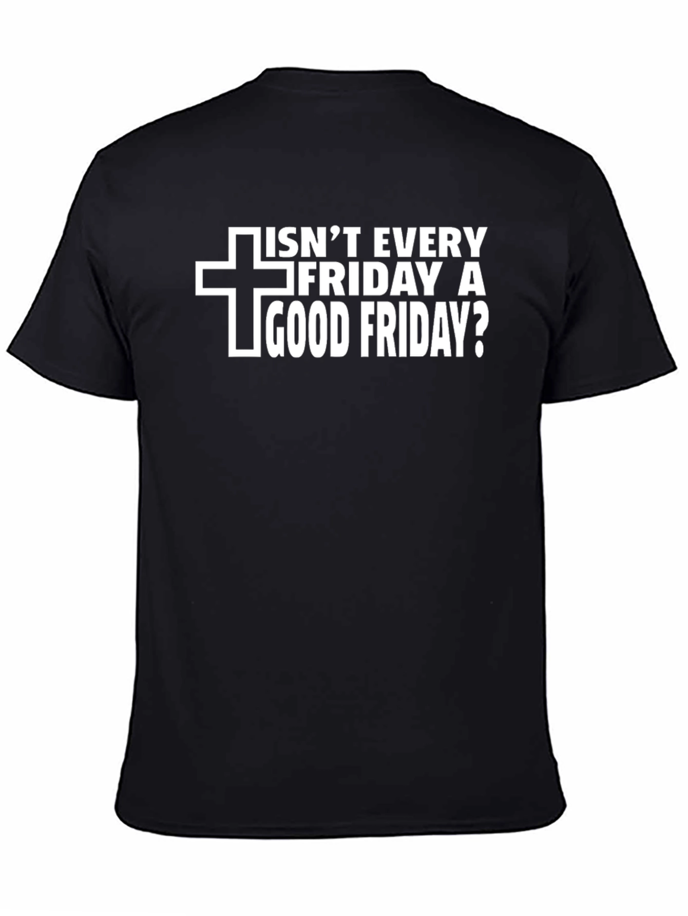 Good Friday T-Shirt - Christian Apparel