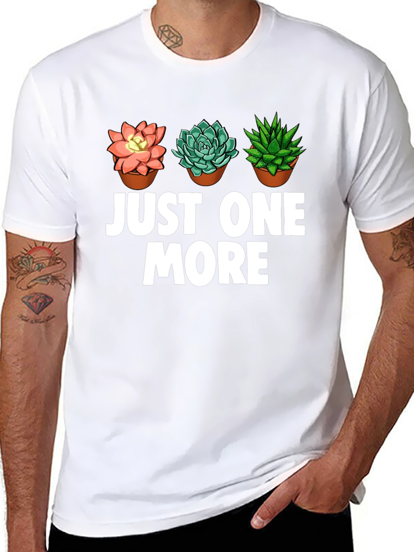 Just One More Succulent T-Shirt