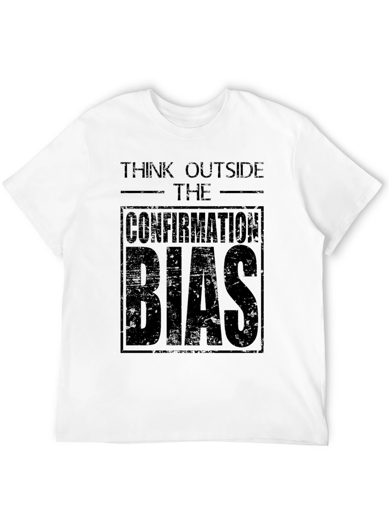 Think Outside The Confirmation Bias - Black T-Shirt