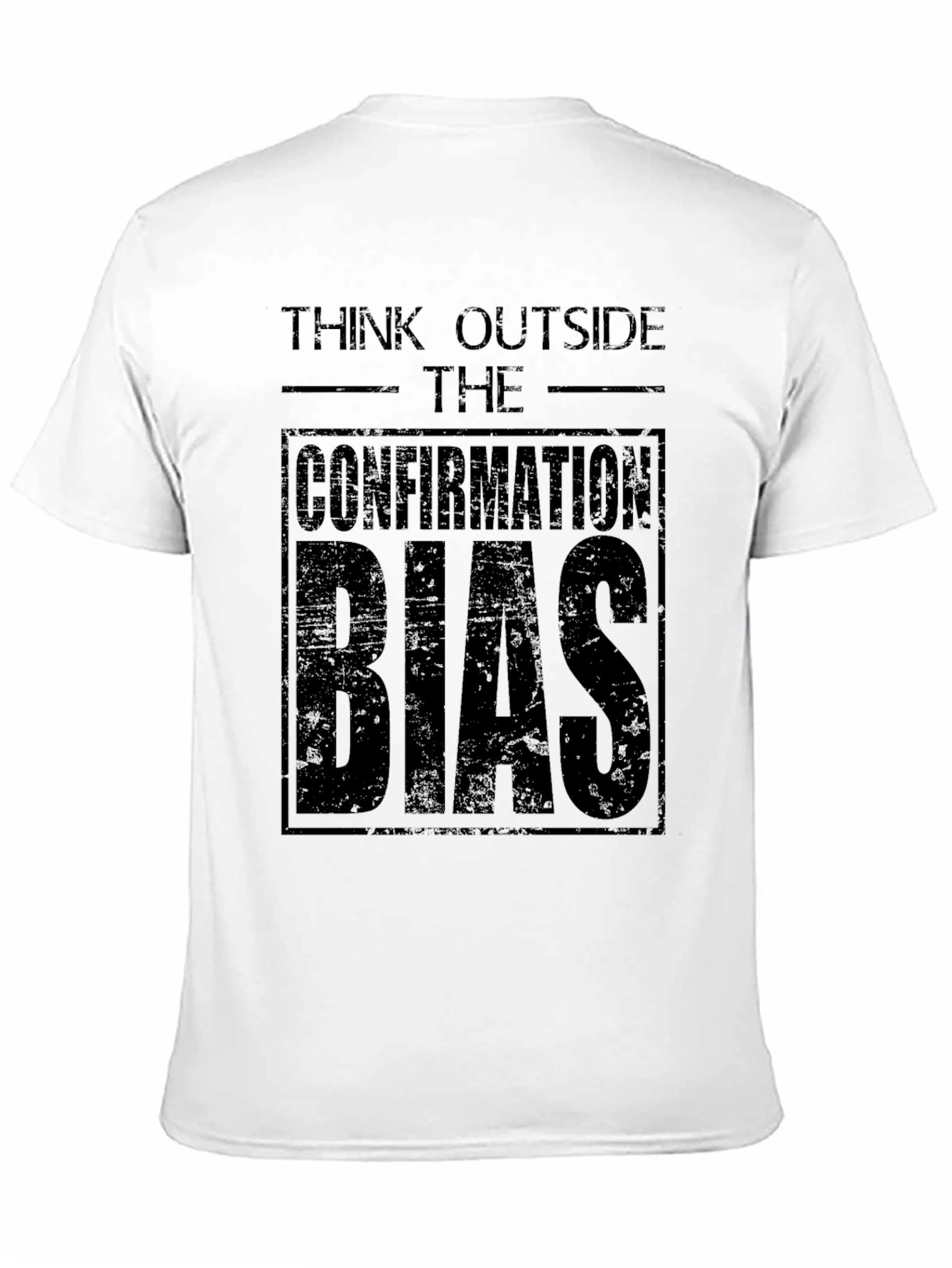 Think Outside The Confirmation Bias - Black T-Shirt